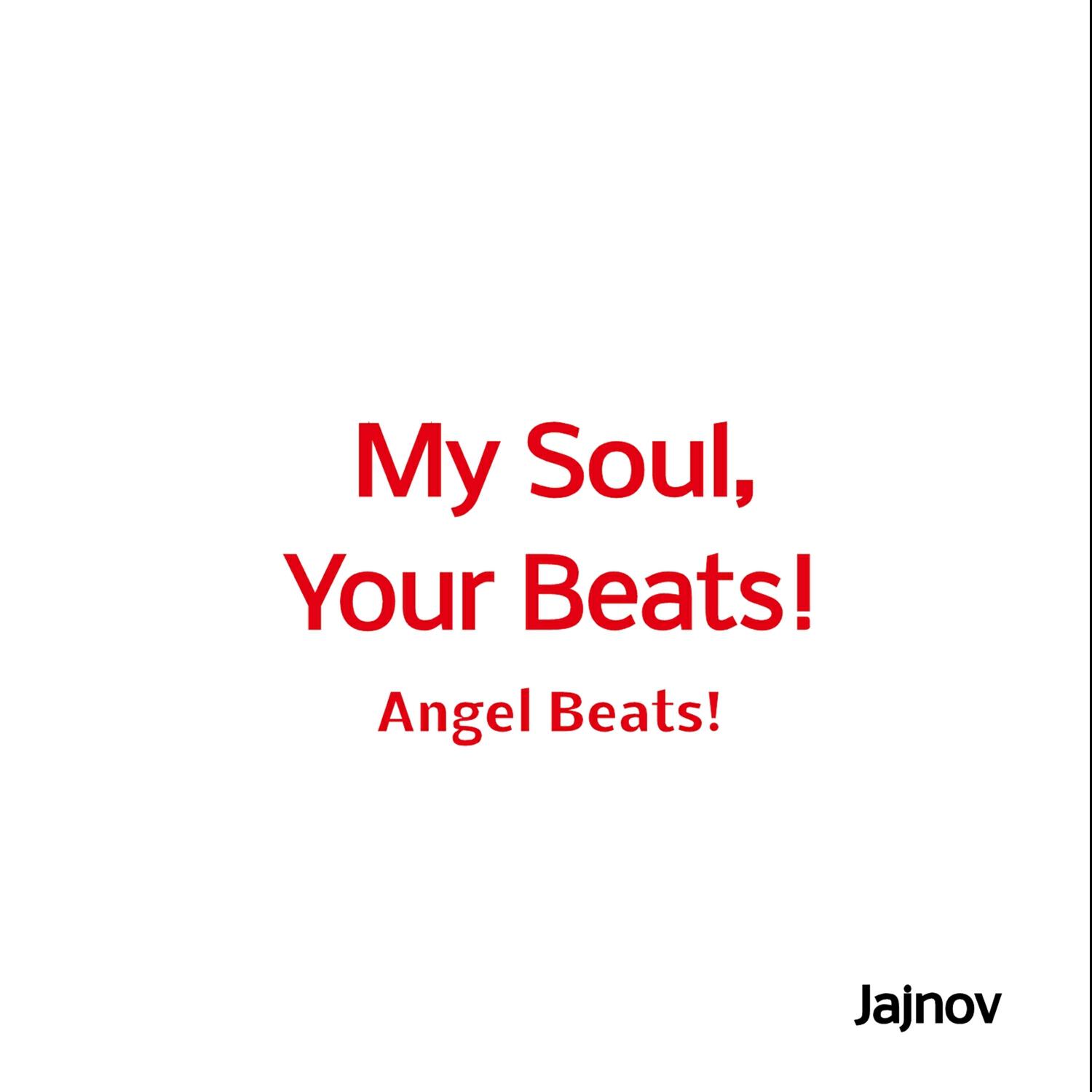 Релиз My Soul, Your Beats! - Angel Beats! Opening