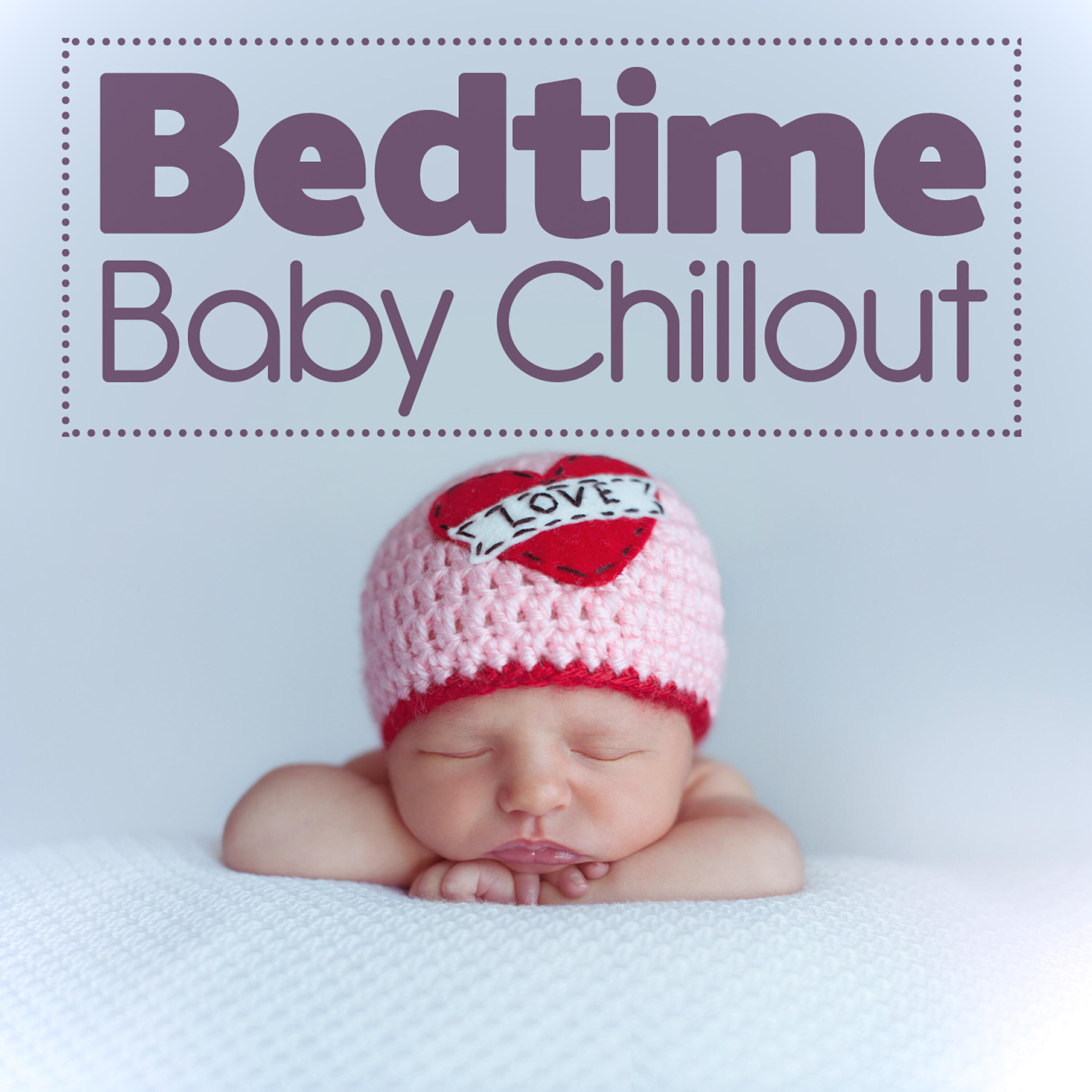 Релиз Bedtime Baby Chillout
