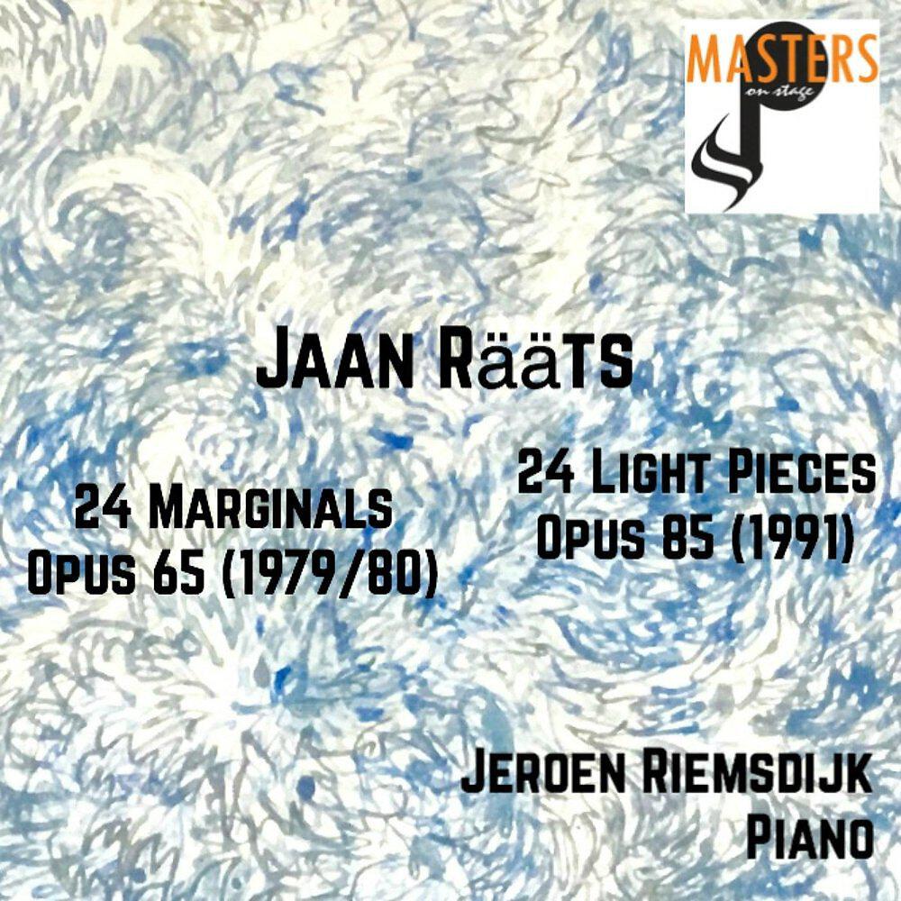 Релиз Jaan Rääts: 24 Light Pieces, Op. 85 & 24 Marginals, Op. 65