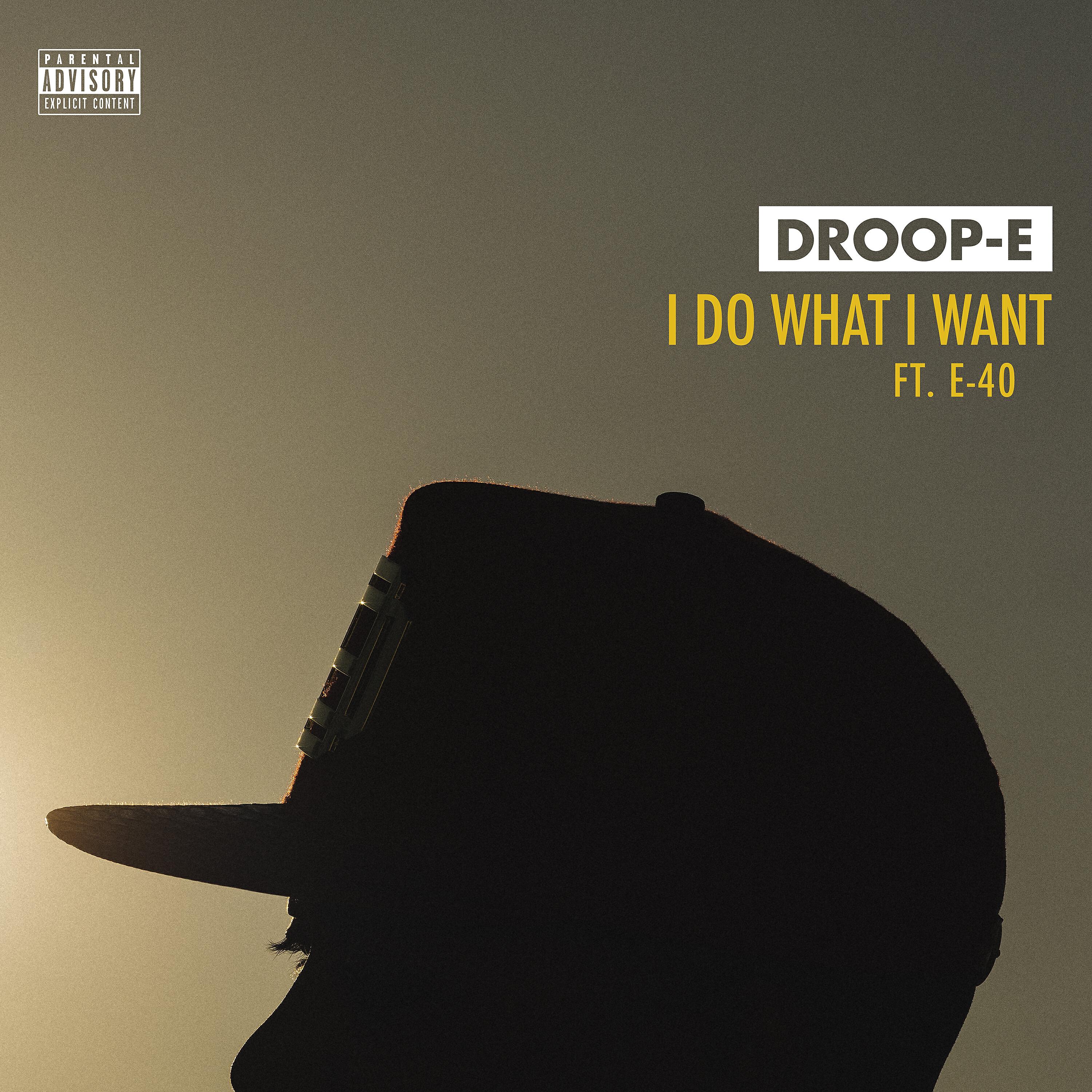 Релиз I Do What I Want (feat. E-40)