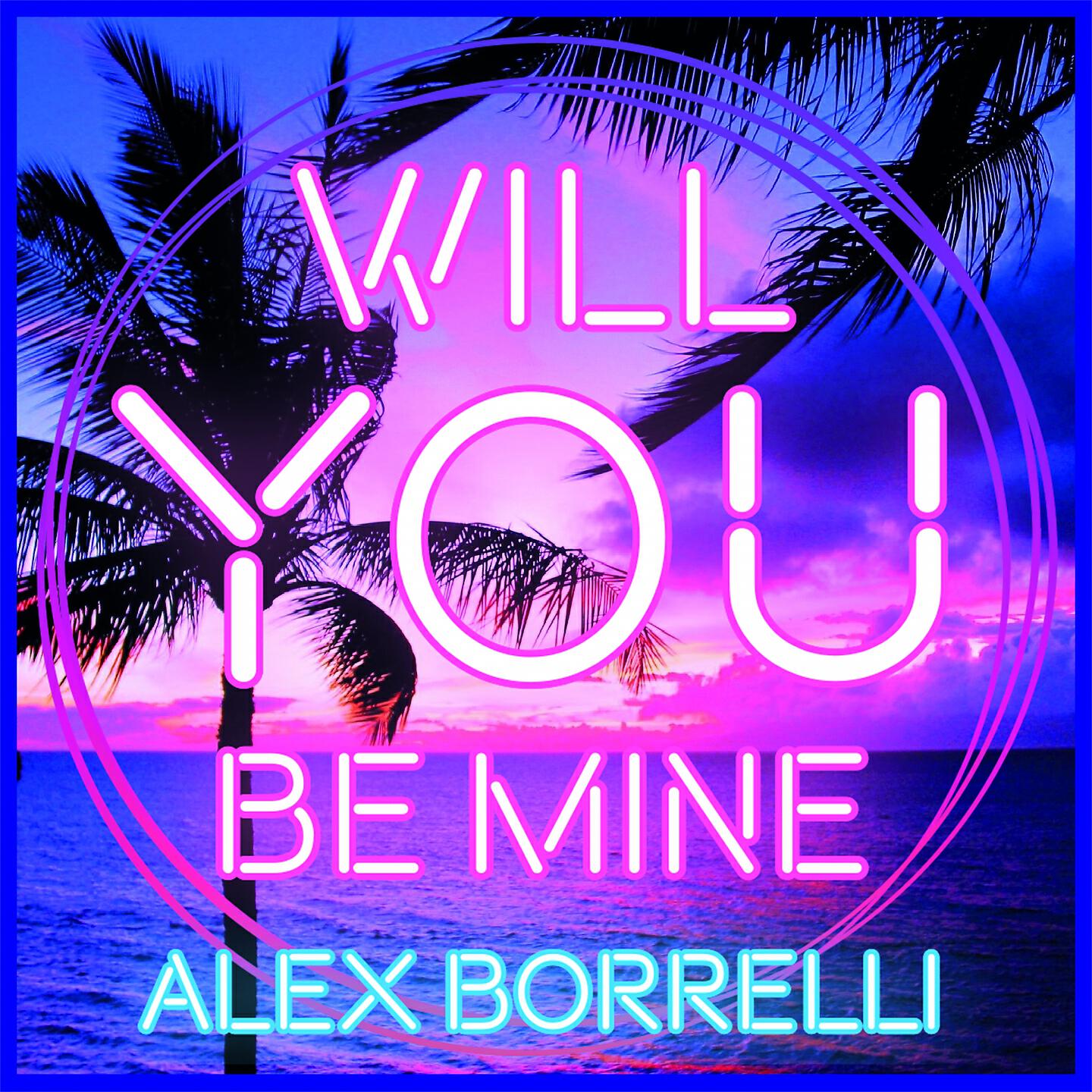 Релиз Will You Be Mine