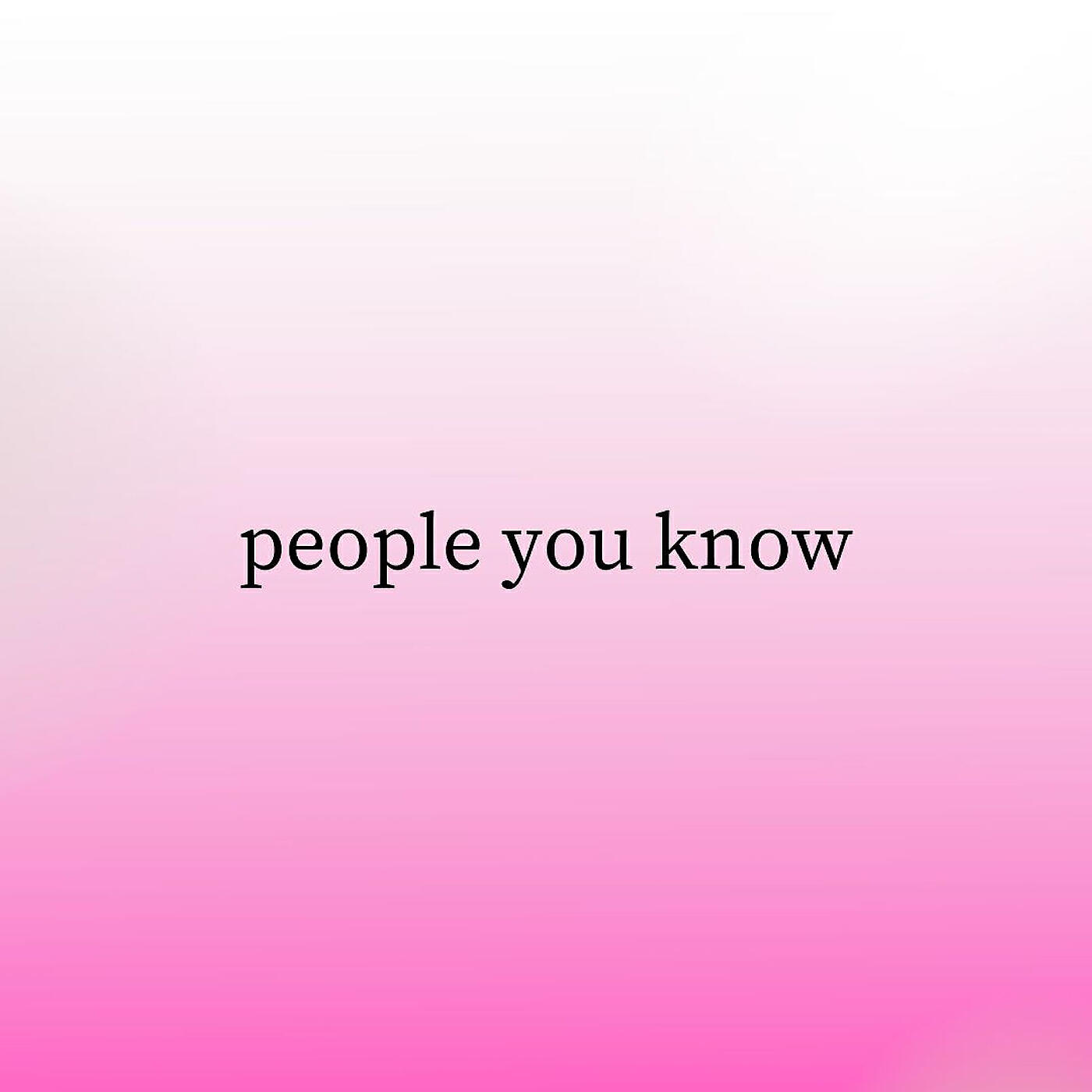 Релиз People You Know (Slowed + Reverb)