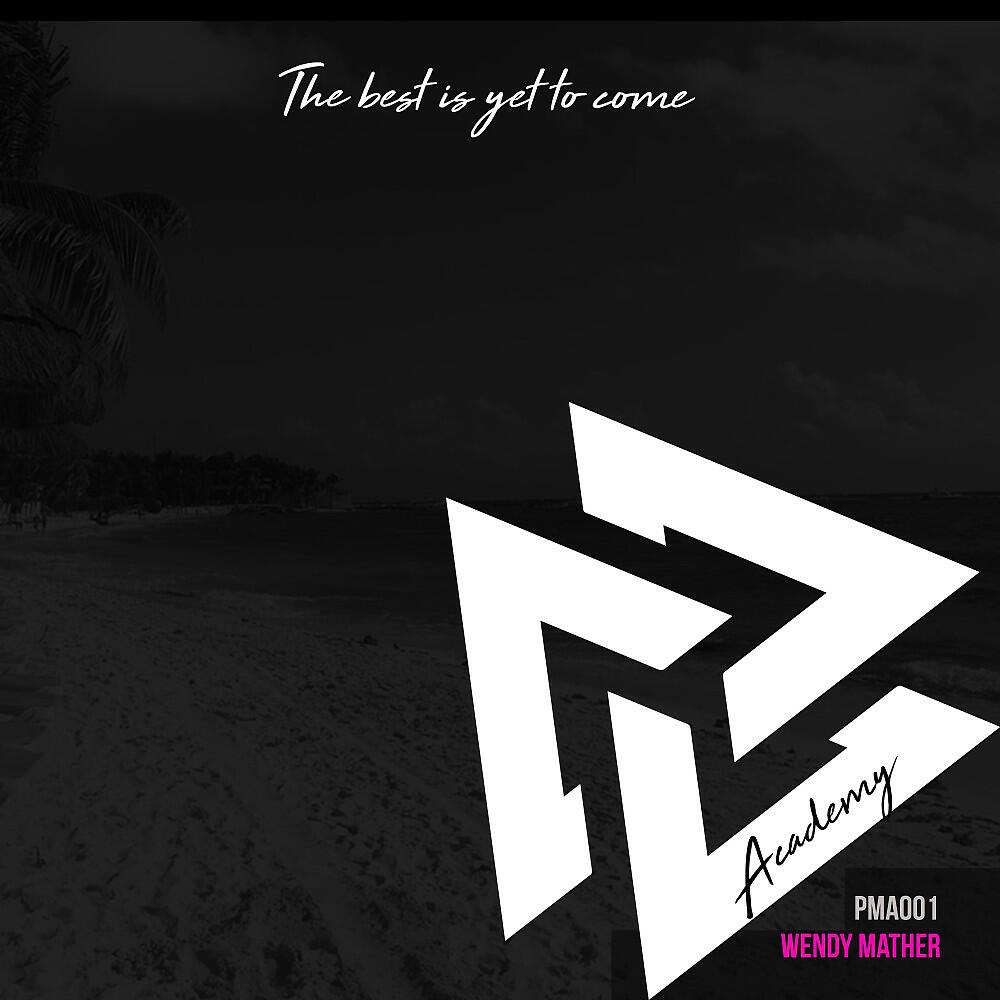 Релиз The Best Is yet to Come (Original Mix)