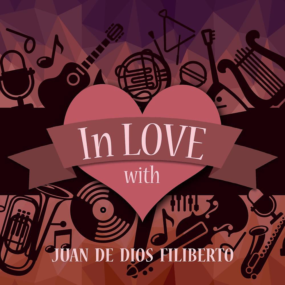 Релиз In Love with Juan De Dios Filiberto
