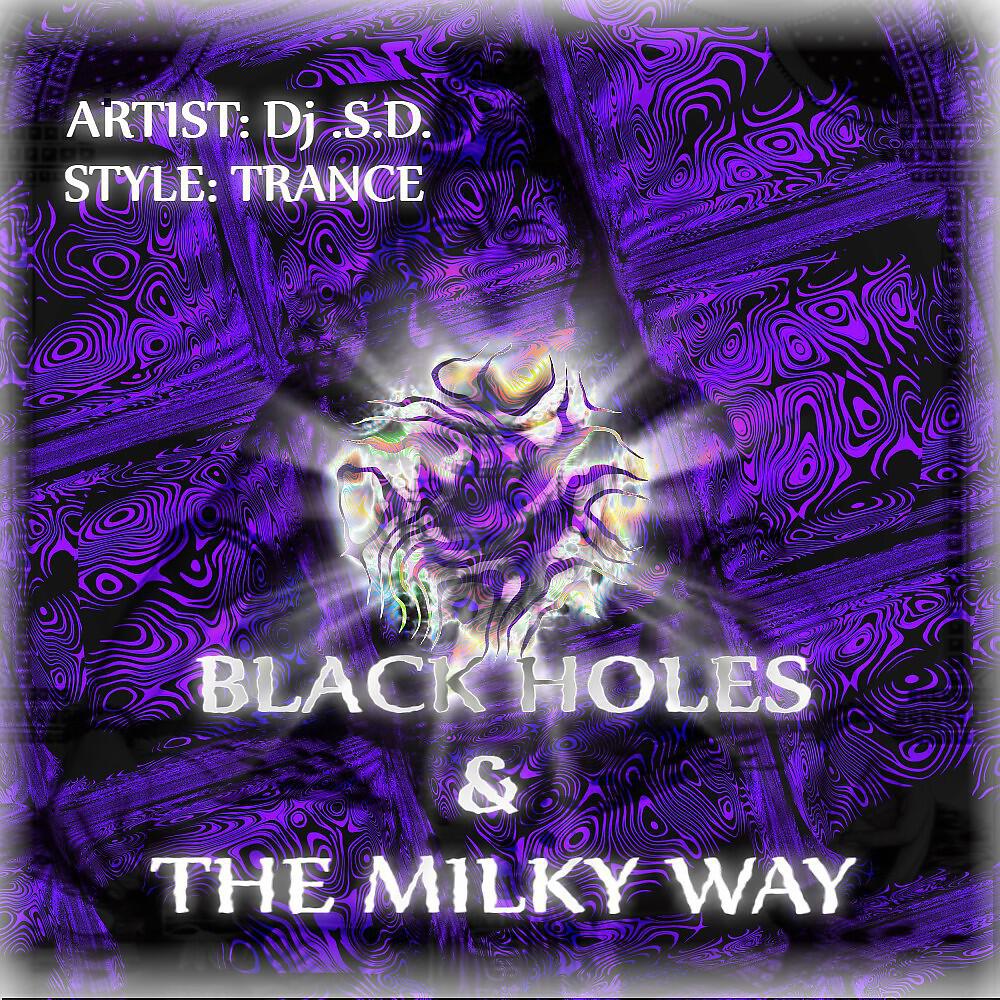 Релиз Black Holes and the Milky Way