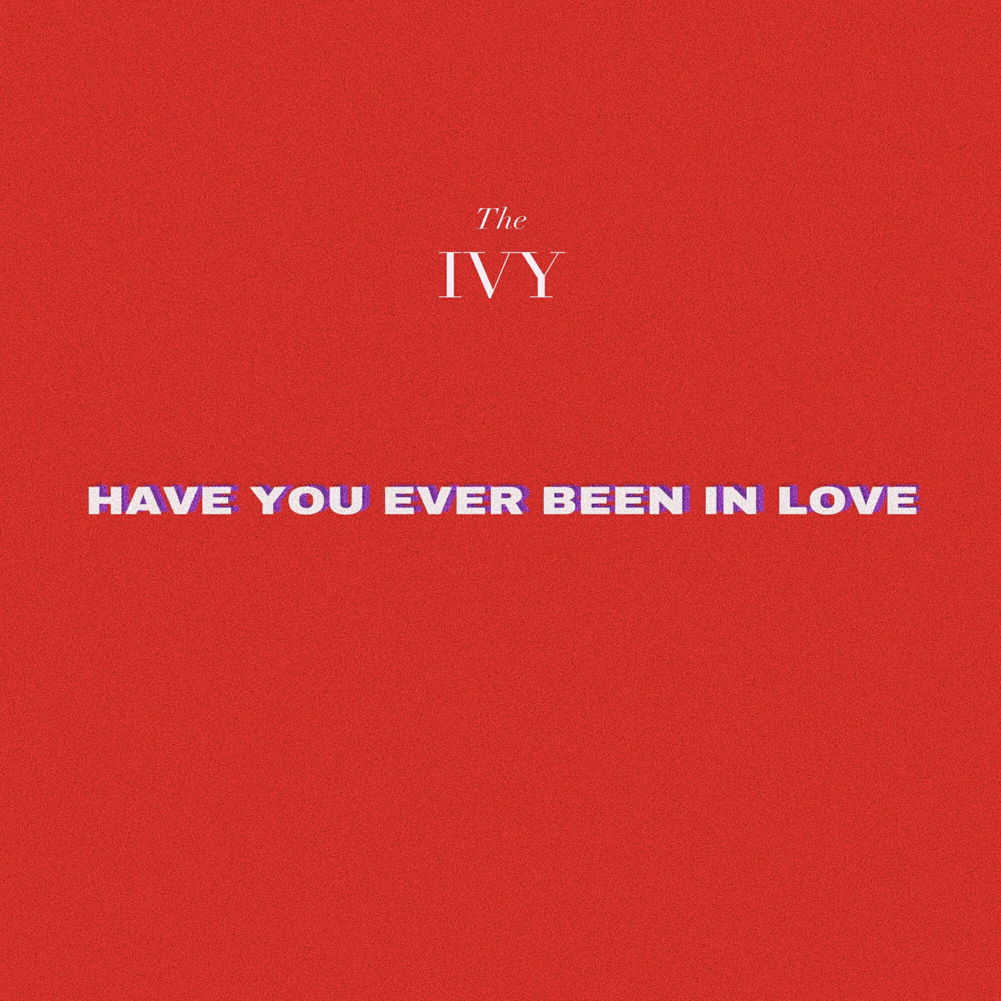 Релиз Have You Ever Been in Love