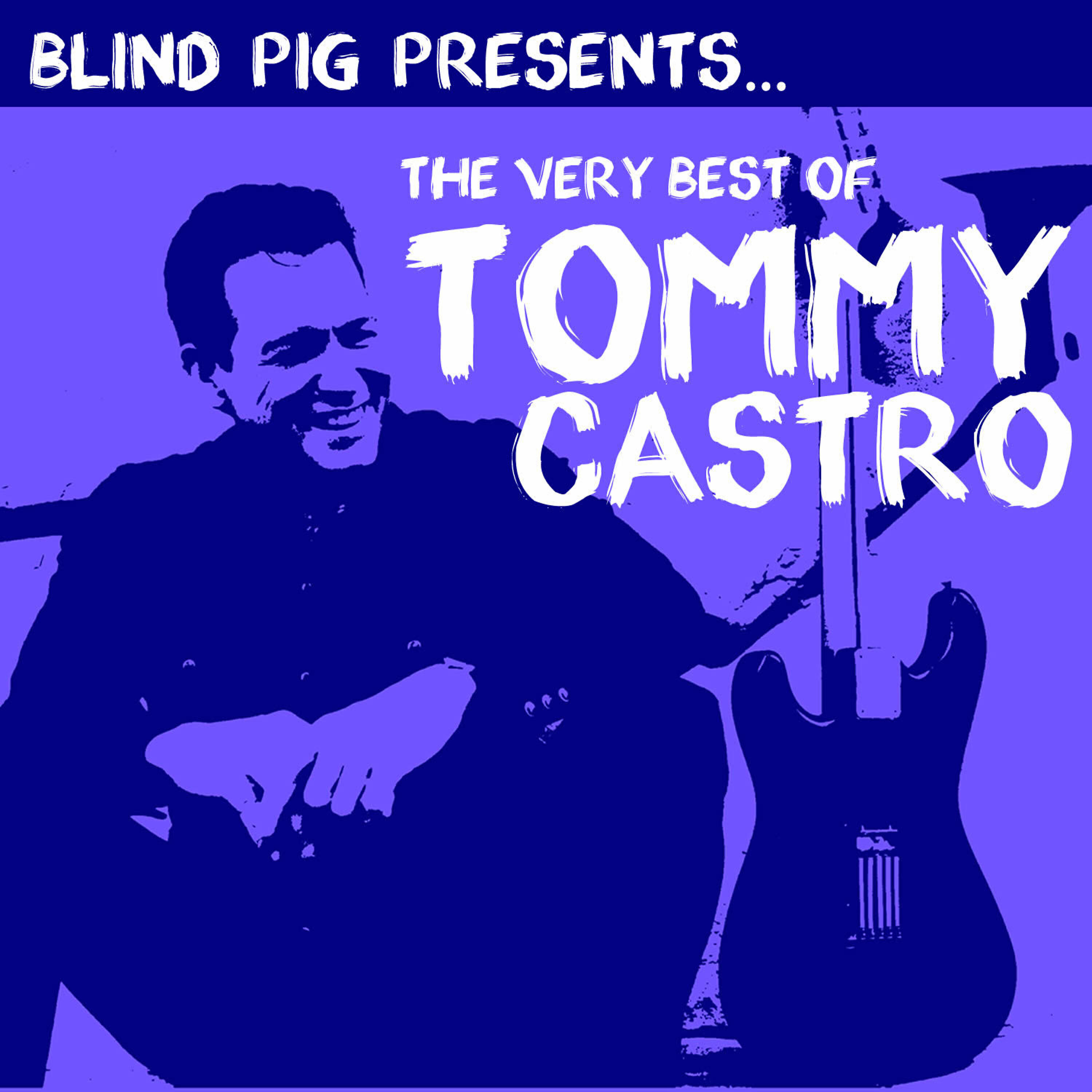 Релиз The Very Best of Tommy Castro