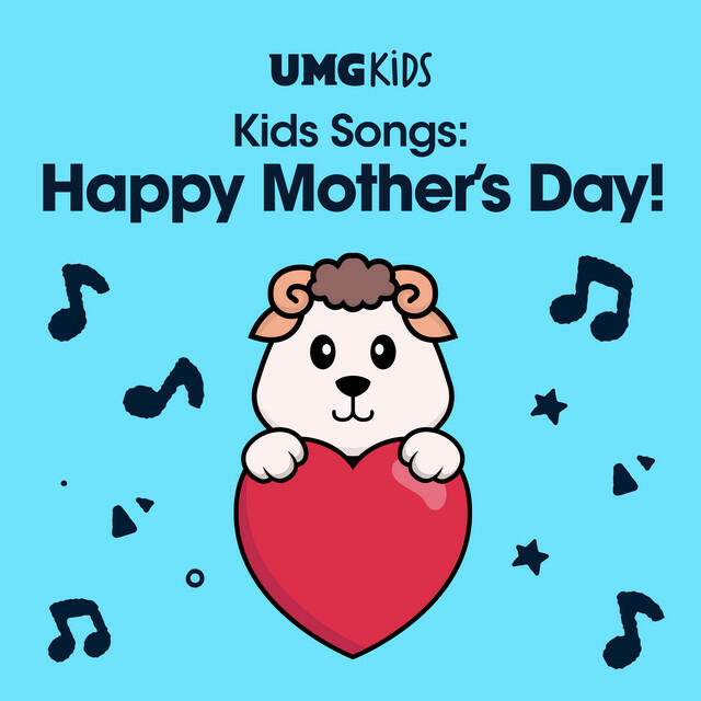 Релиз Kids Songs: Happy Mother's Day!