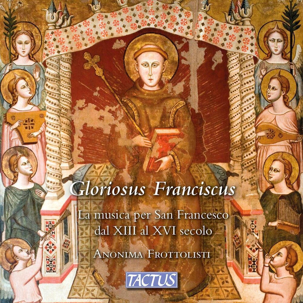 Релиз Gloriosus Franciscus: The Music for St. Francis from the 13th to the 16th Century