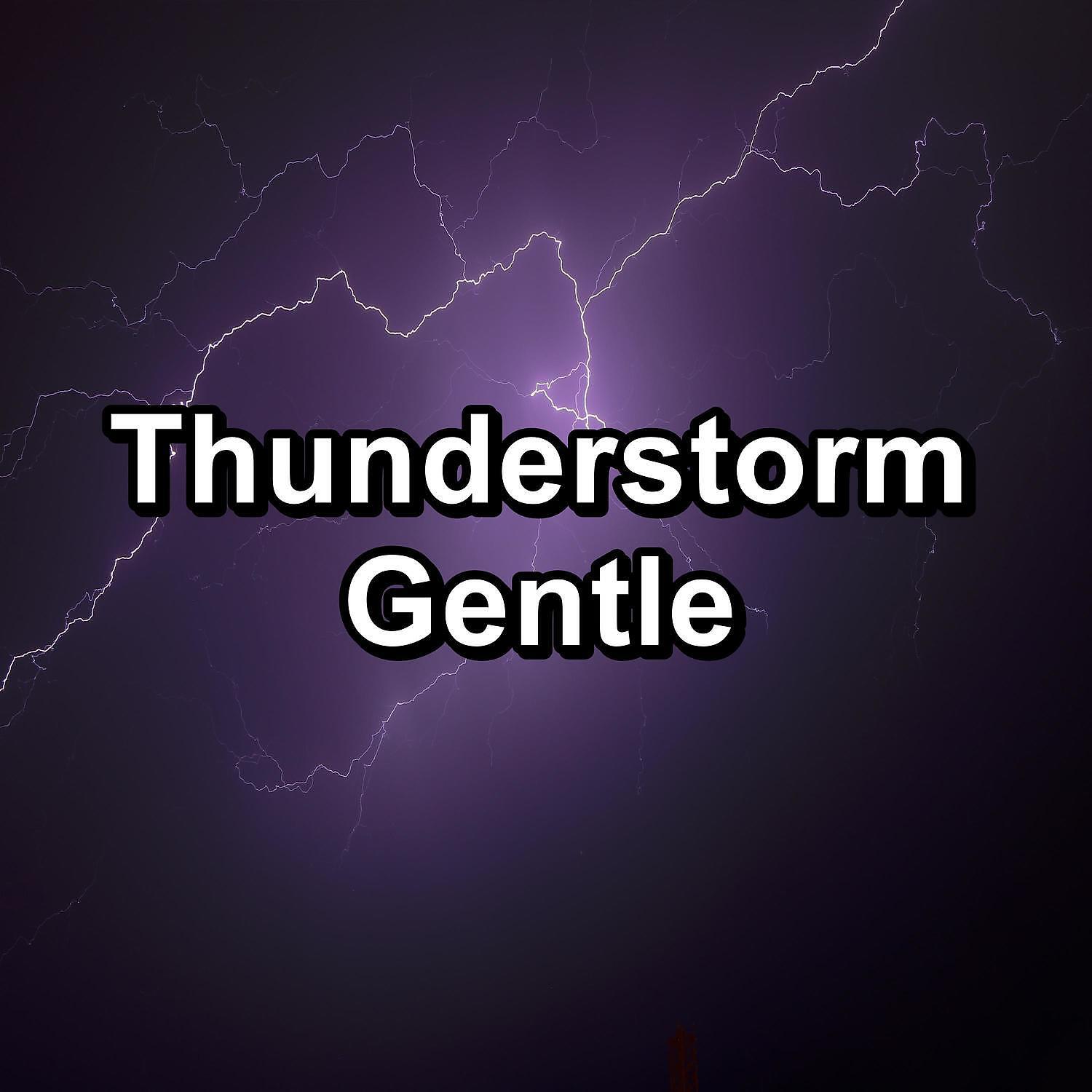 Релиз Thunderstorm Gentle