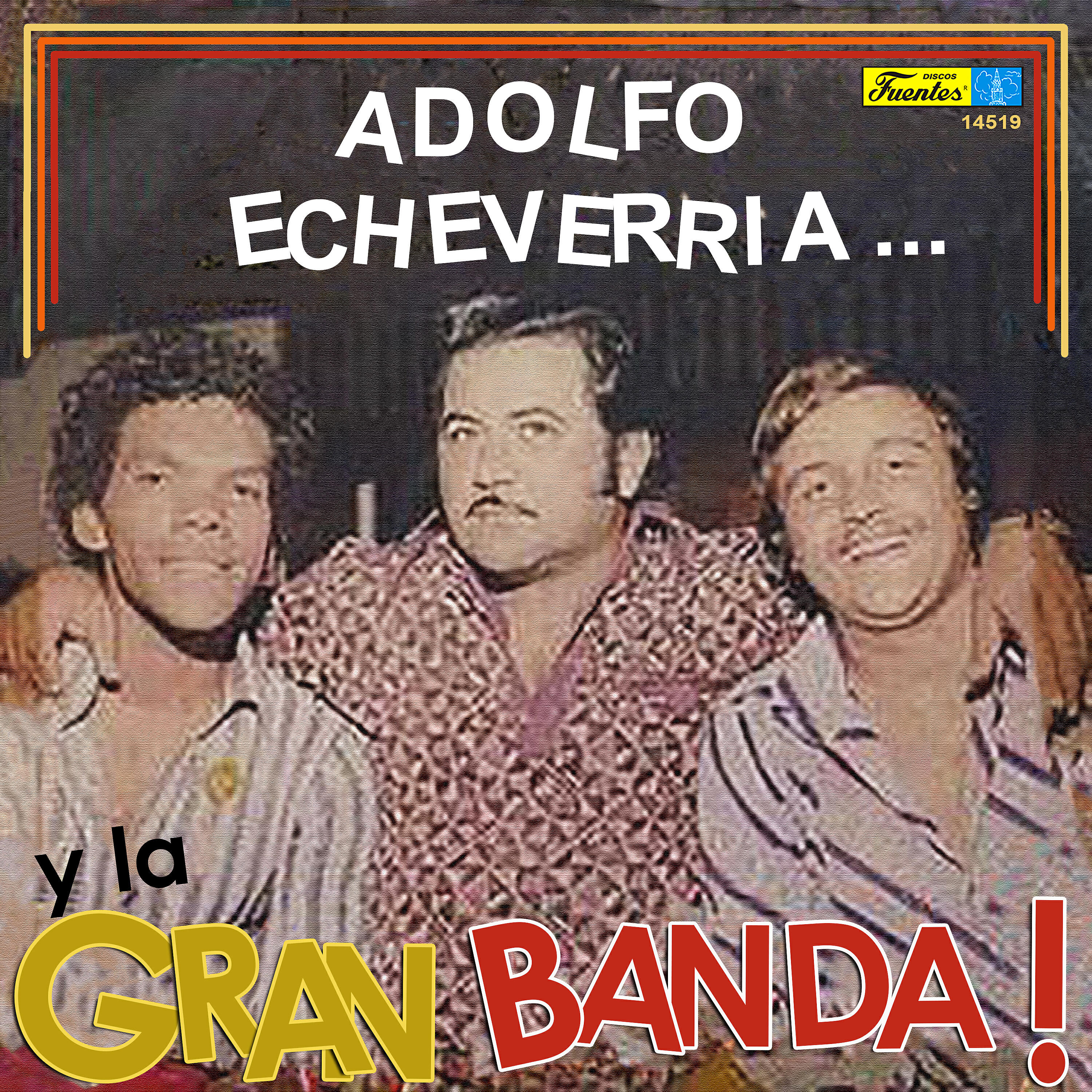 Релиз Adolfo Echeverria y la Gran Banda