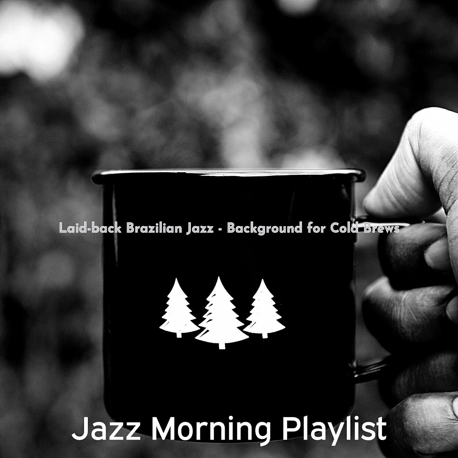 Релиз Laid-back Brazilian Jazz - Background for Cold Brews