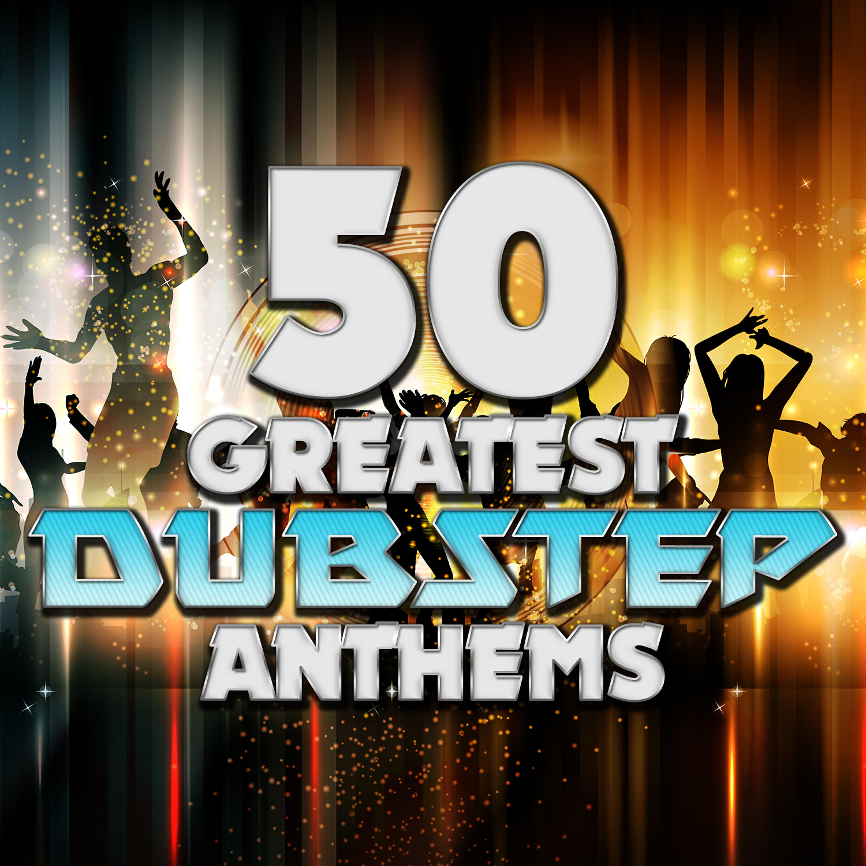 Релиз 50 Greatest Dubstep Anthems