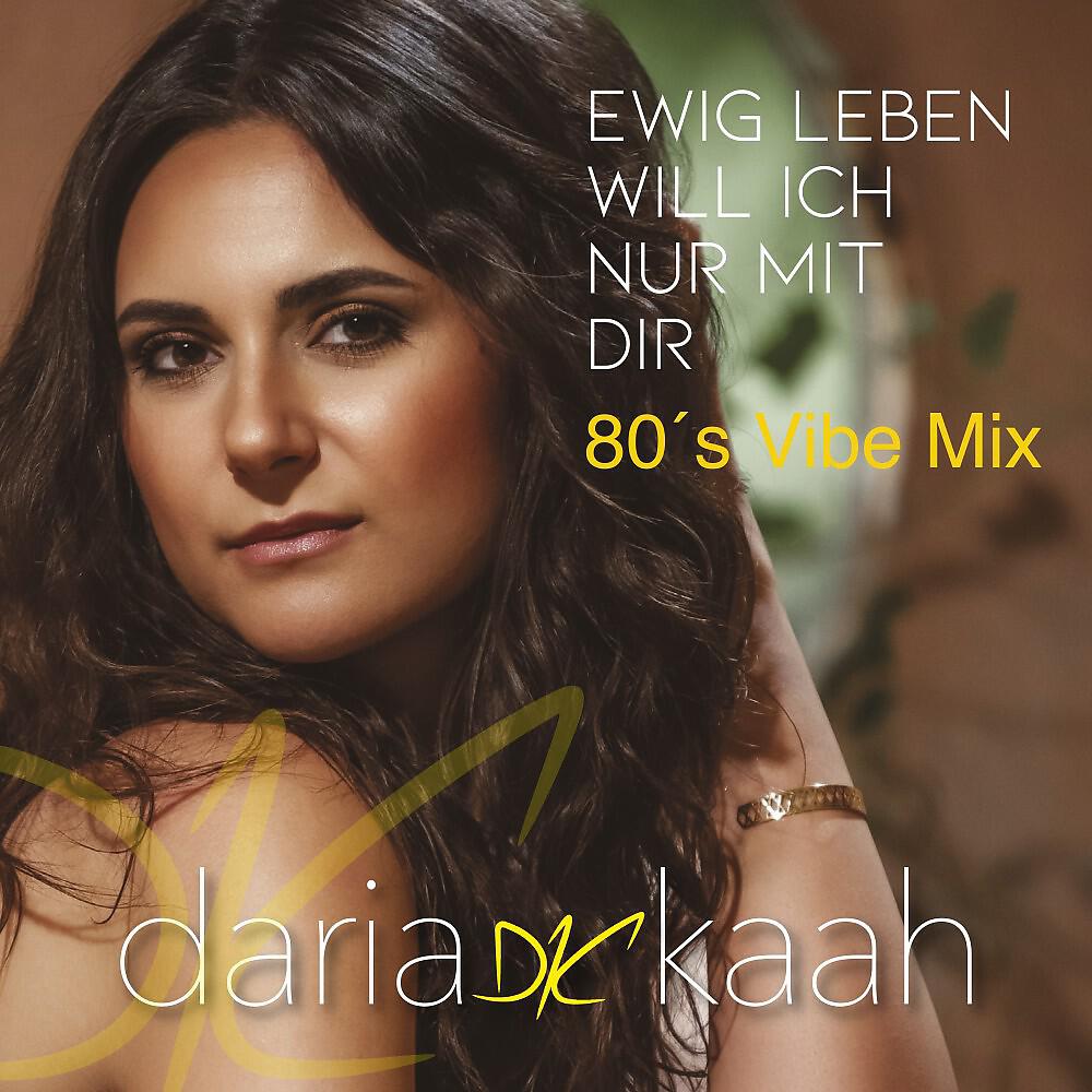 Релиз Ewig leben will ich nur mit dir (80'S Vibe Mix)