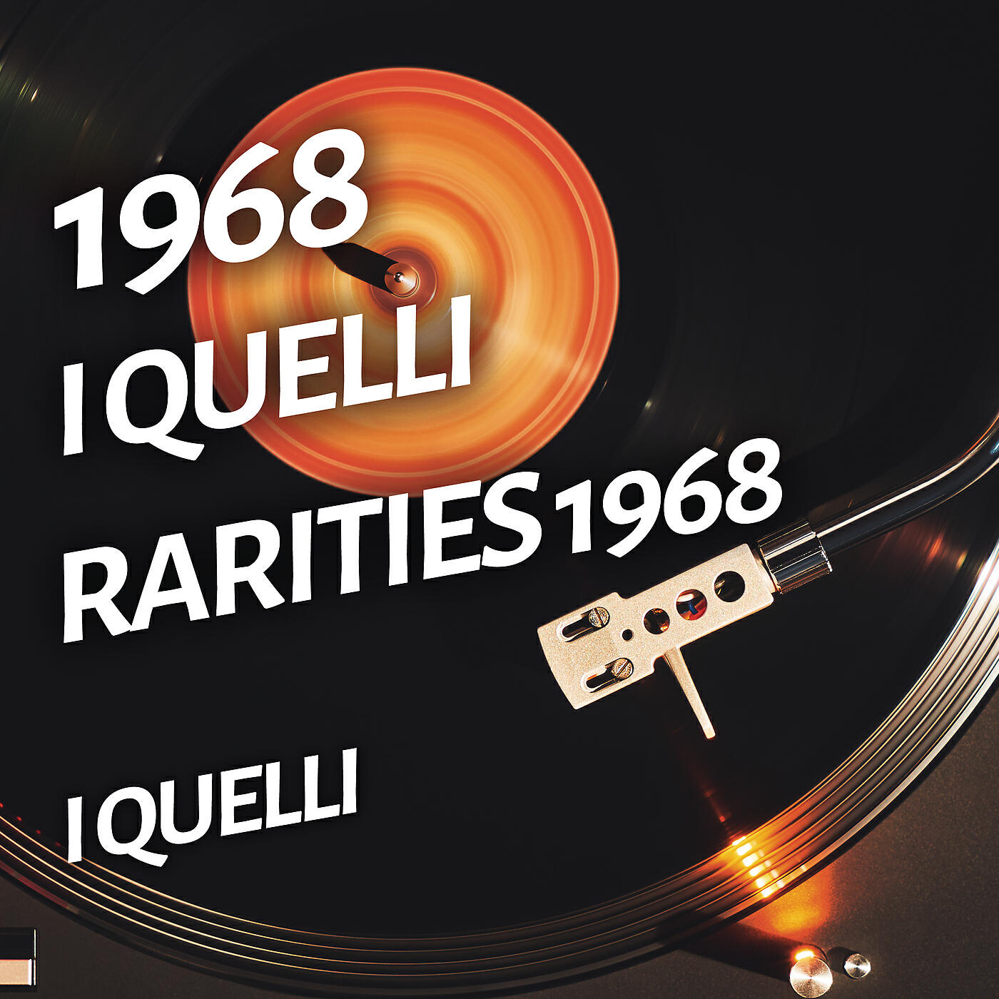 Релиз I Quelli - Rarities 1968