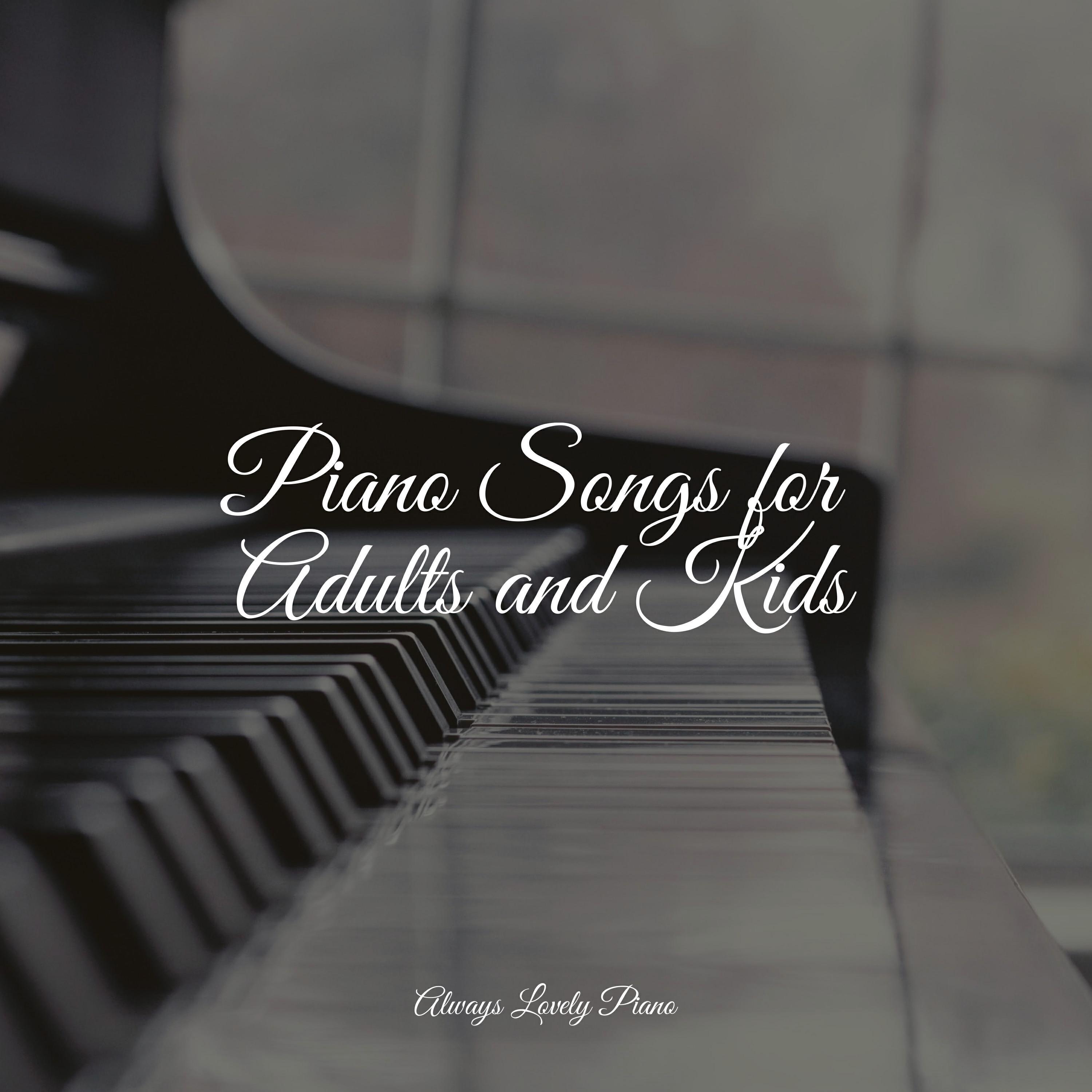Релиз Piano Songs for Adults and Kids