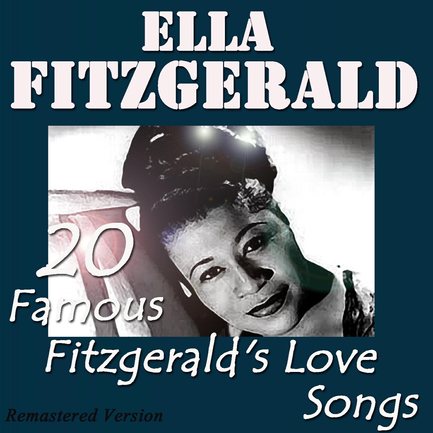 Релиз 20 Famous Ella Fitzgerald's Love Songs (Remastered Version)