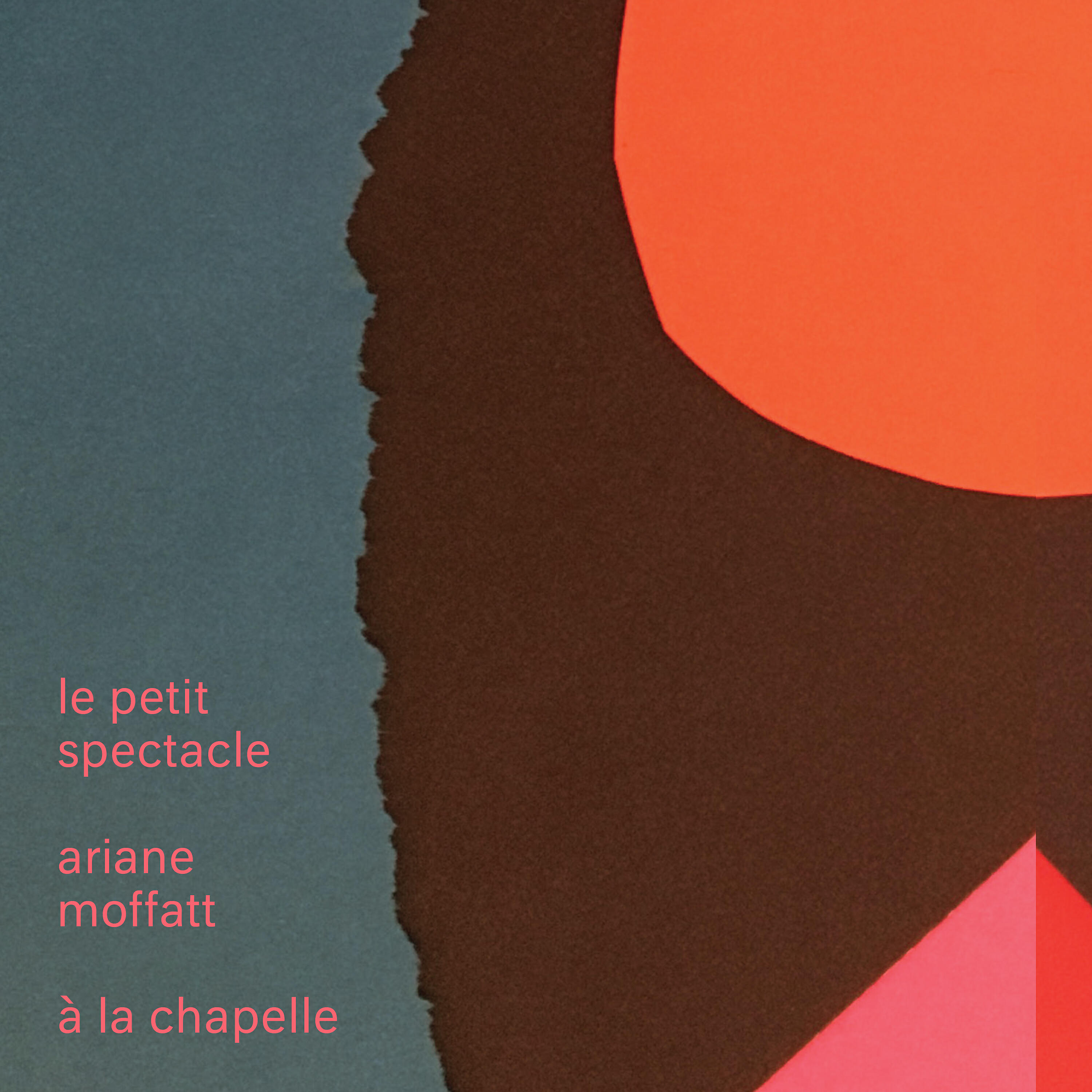 Постер альбома Le petit spectacle à La Chapelle (Live)