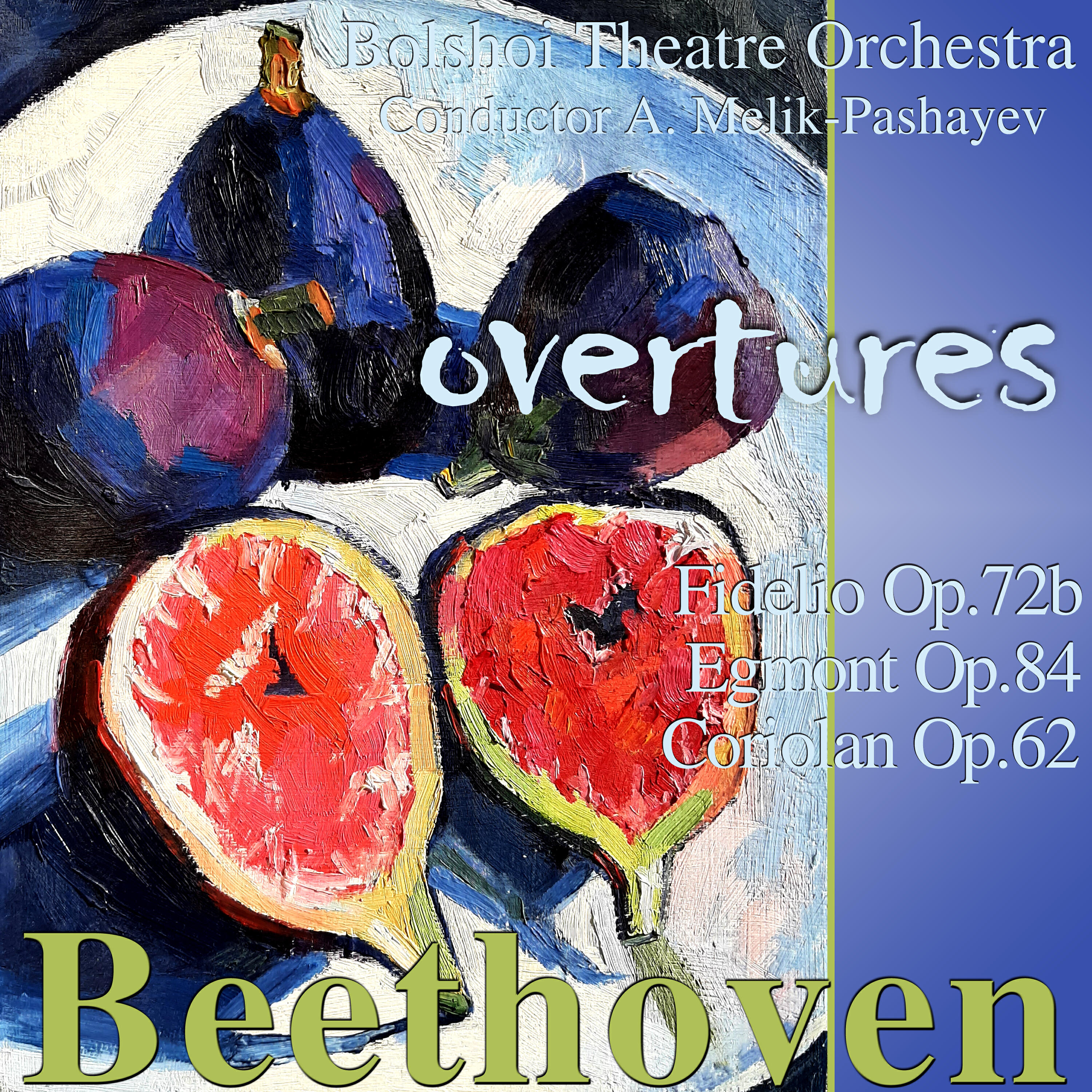 Релиз Beethoven: Overtures. Fidelio Op. 72B, Egmont Op. 84, Coriolan Op. 62