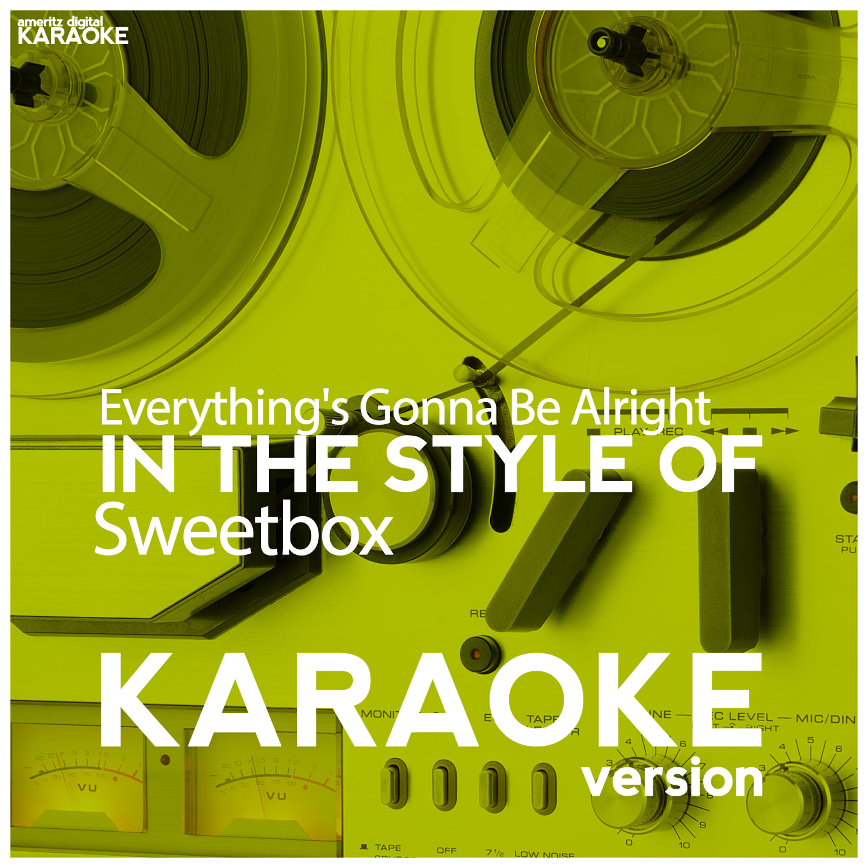 Релиз Everything's Gonna Be Alright (In the Style of Sweetbox) [Karaoke Version] - Single