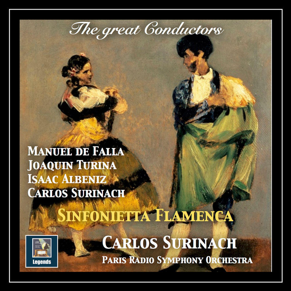 Релиз The Great Conductors: Carlos Surinach — Sinfonietta Flamenca