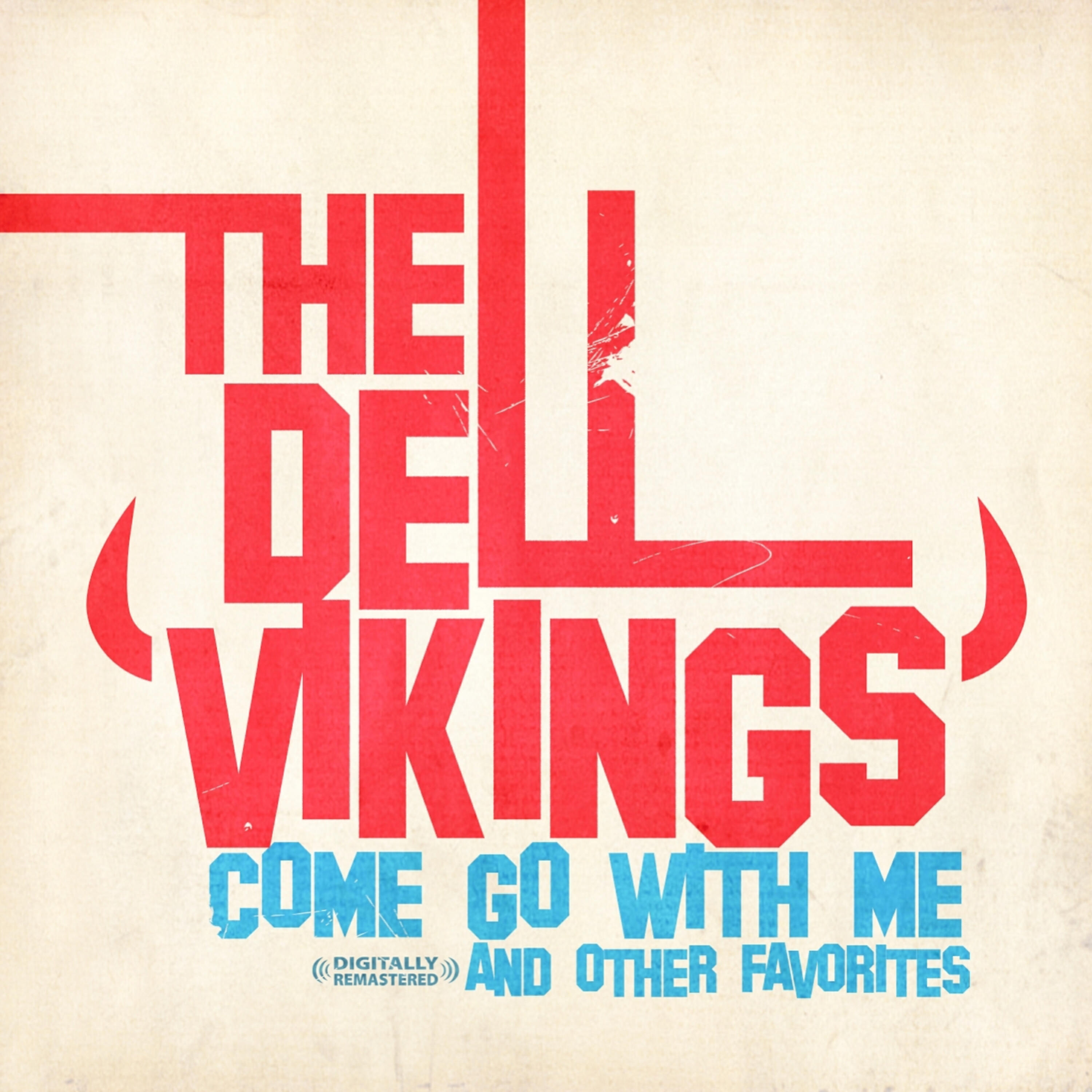 Релиз Come Go With Me & Other Favorites (Digitally Remastered)