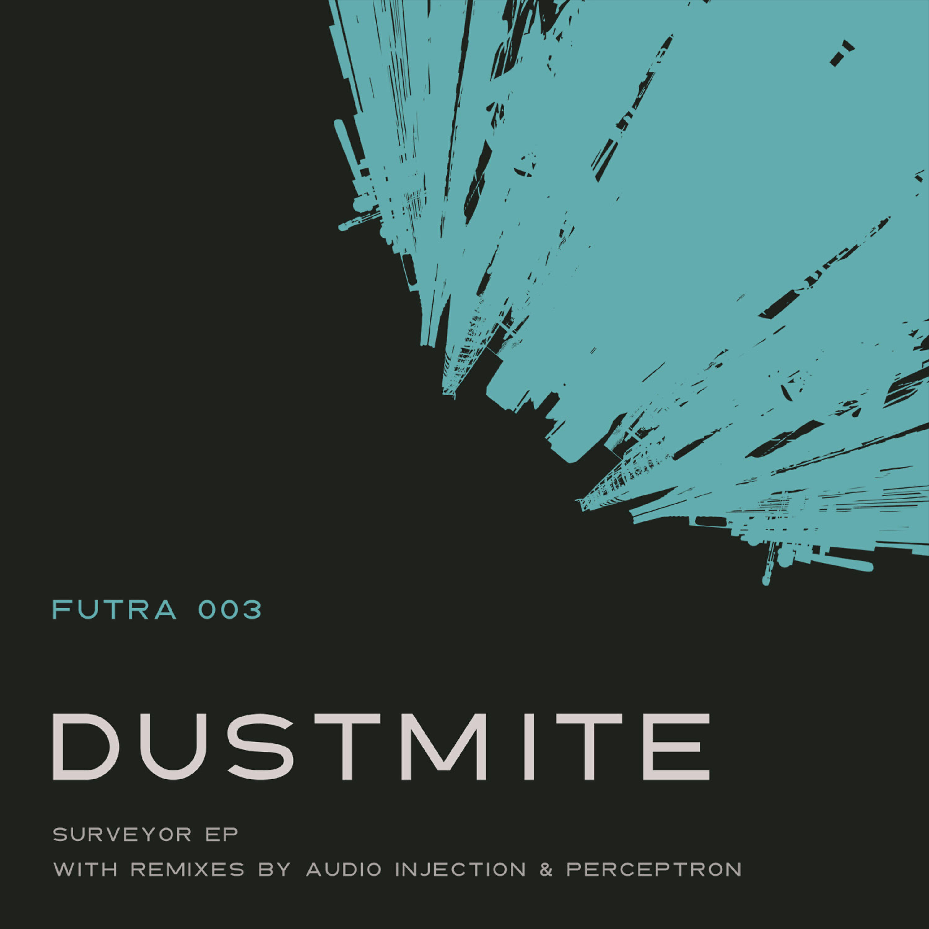 Релиз Futra 003: Dustmite - Surveyor EP
