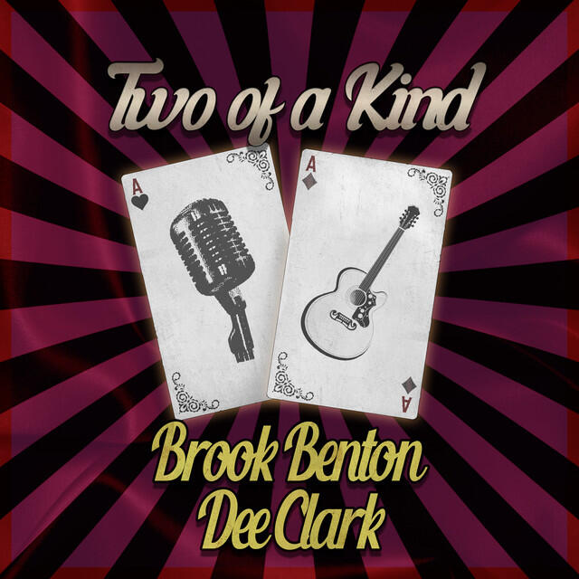 Релиз Two of a Kind: Brook Benton & Dee Clark