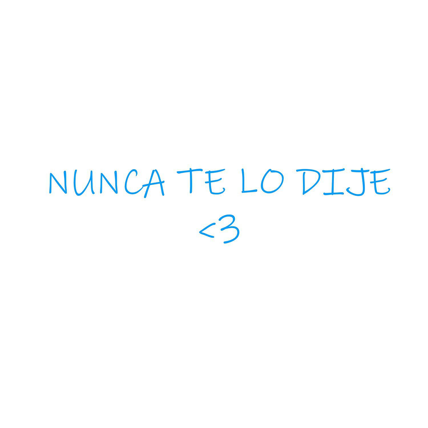 Релиз Nunca Te lo Dije <3