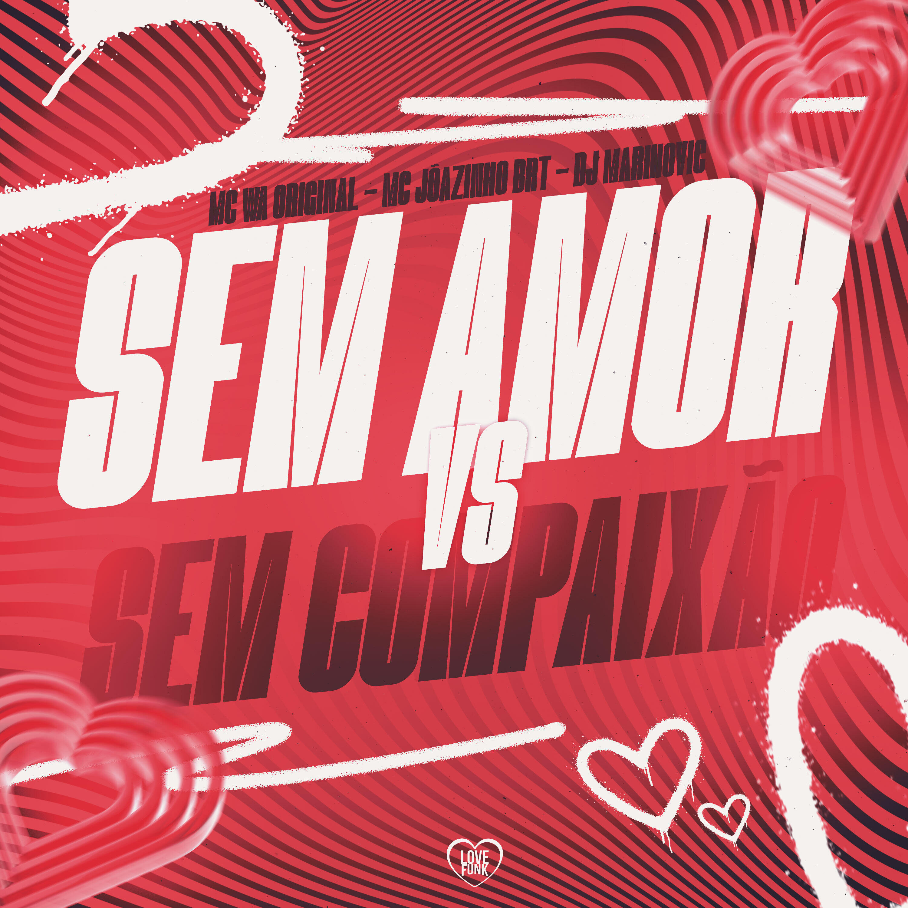 Релиз Sem Amor Vs Sem Compaixão