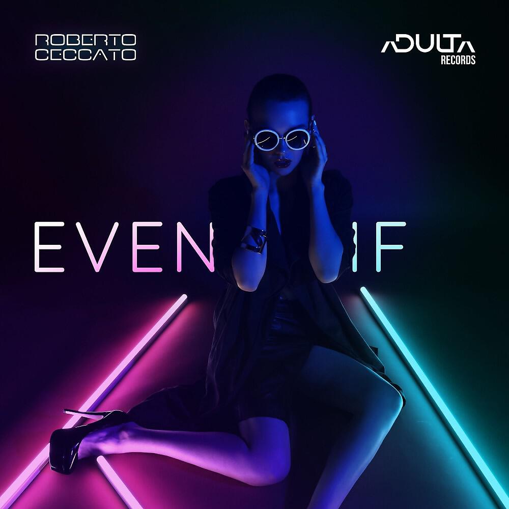 Релиз Even If