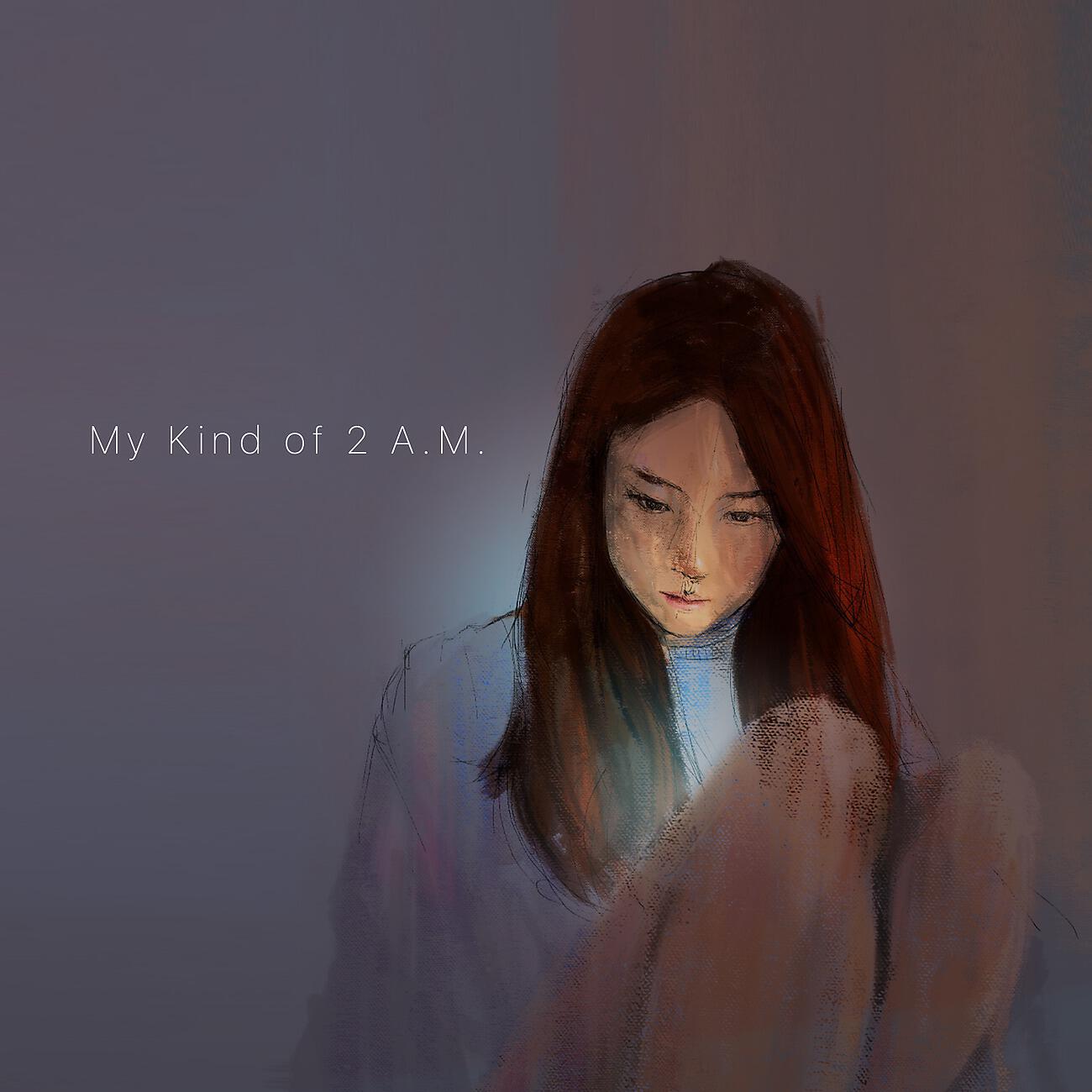 Релиз My Kind of 2 A.M.