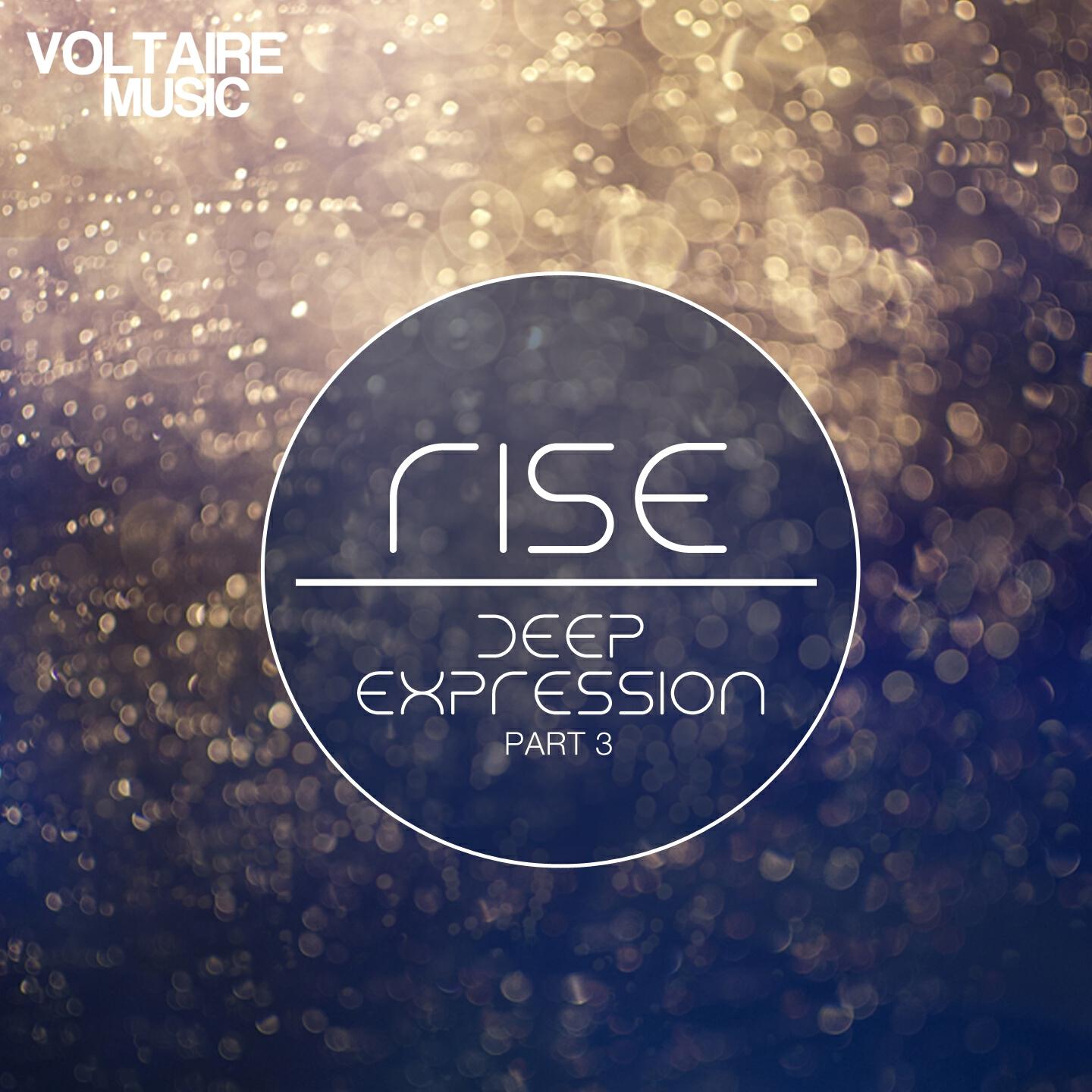 Релиз Rise - Deep Expression, Pt. 3