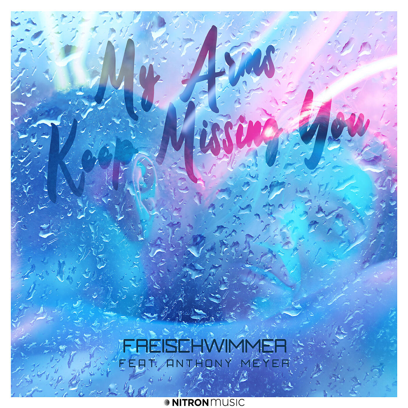Релиз My Arms Keep Missing You (feat. Anthony Meyer)