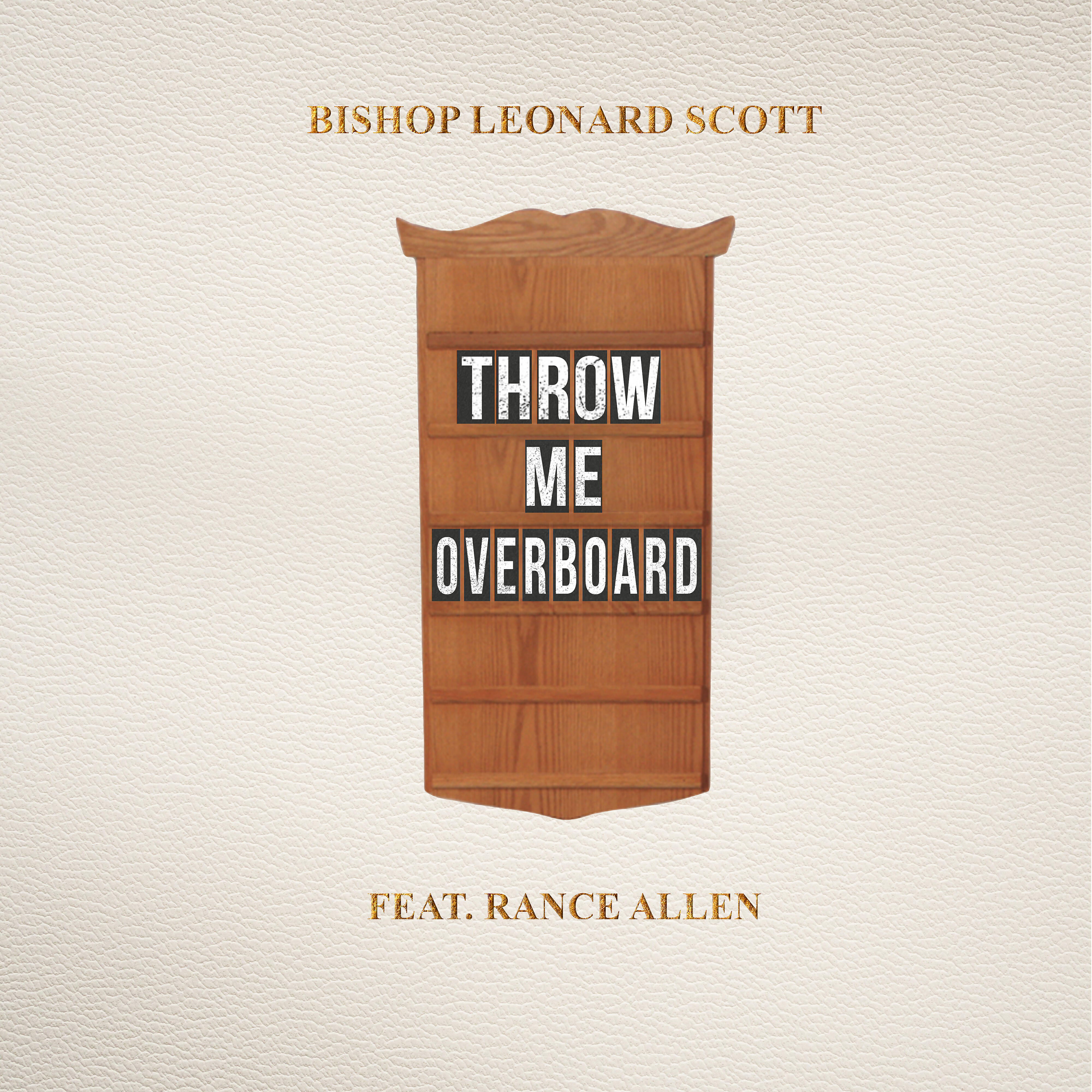 Релиз Throw Me Overboard (feat. Rance Allen)