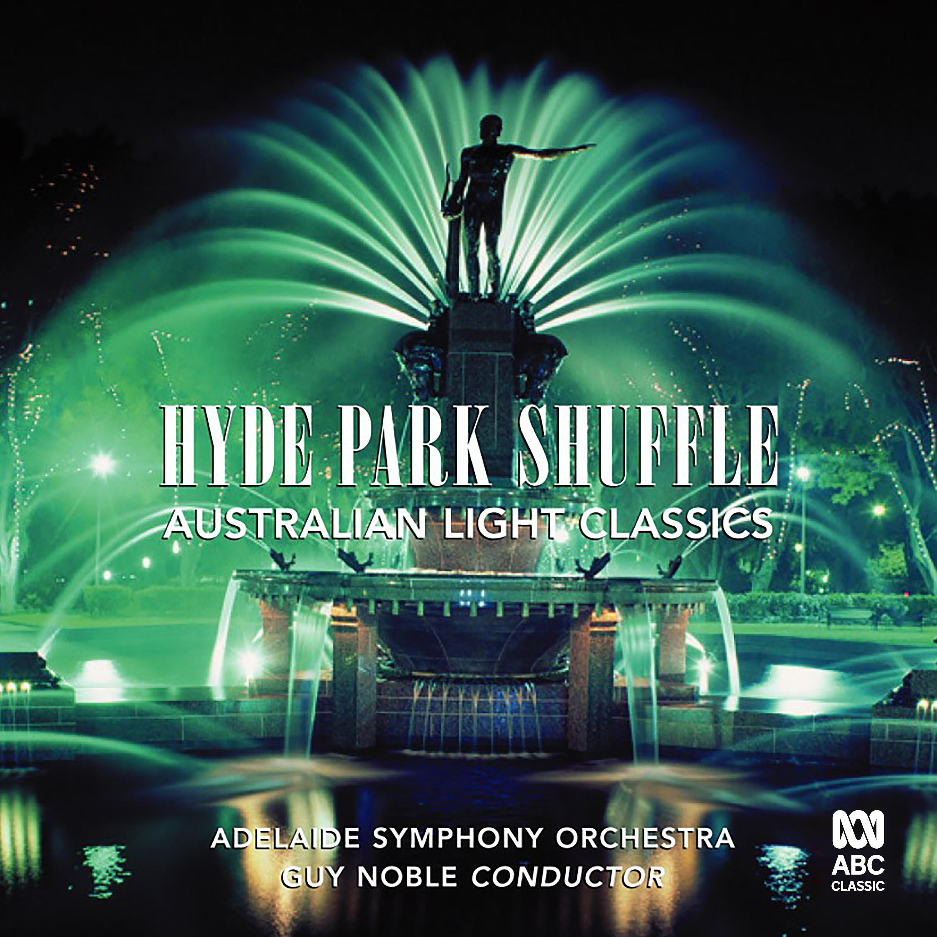 Релиз Hyde Park Shuffle: Australian Light Music