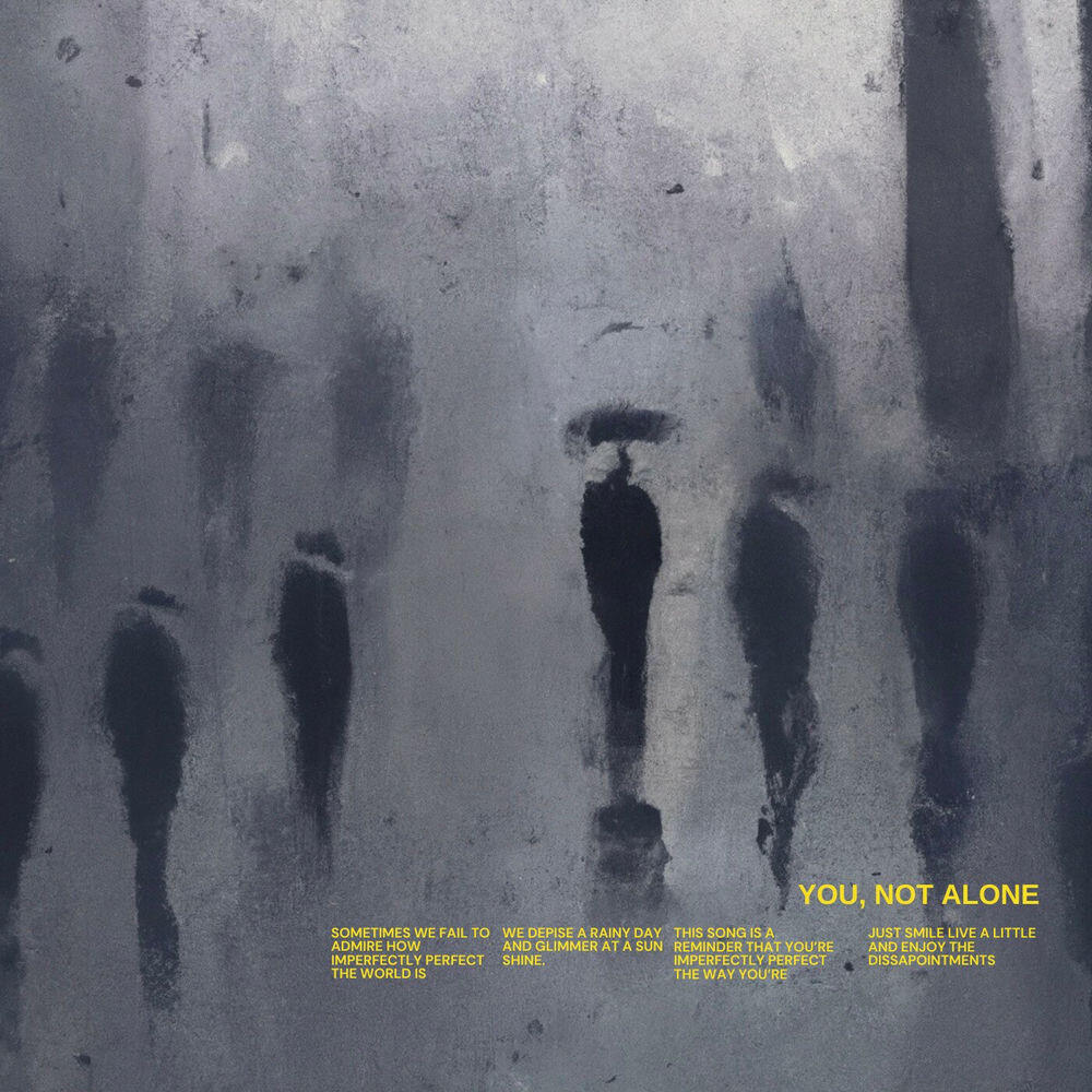 Релиз You, Not Alone