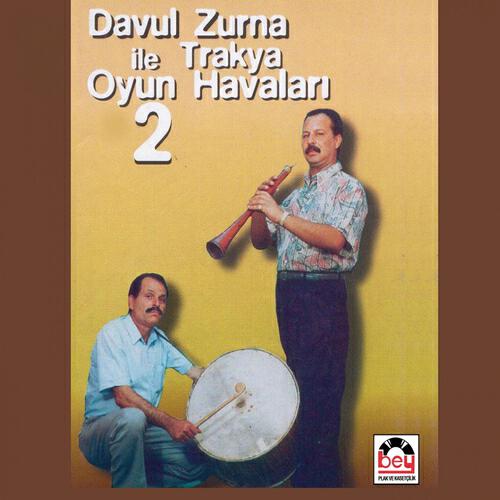 Релиз Davul Zurna İle Trakya Oyun Havaları, Vol. 2