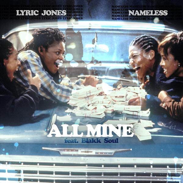 Релиз All Mine (feat. Blakk Soul)