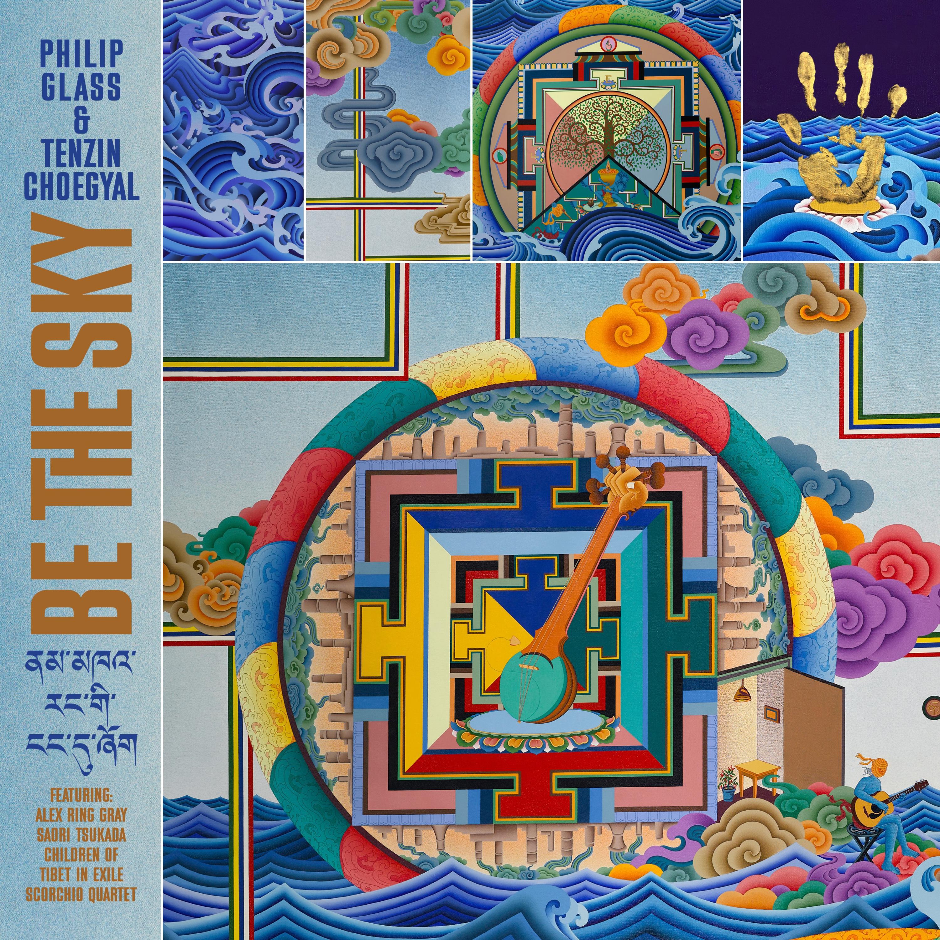 Релиз Philip Glass & Tenzin Choegyal: Be The Sky