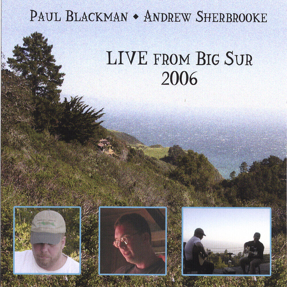 Релиз Live From Big Sur 2006