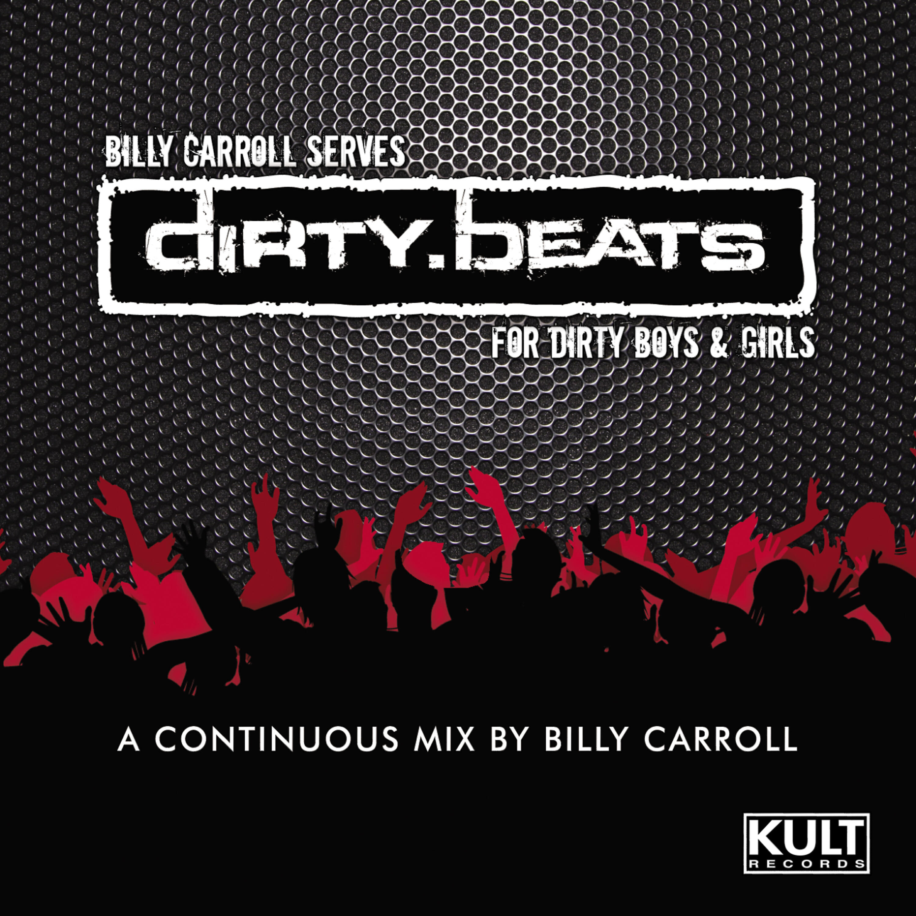 Релиз Billy Carroll Presents Dirty Beats (Mixed & Non Mixed Compilation)
