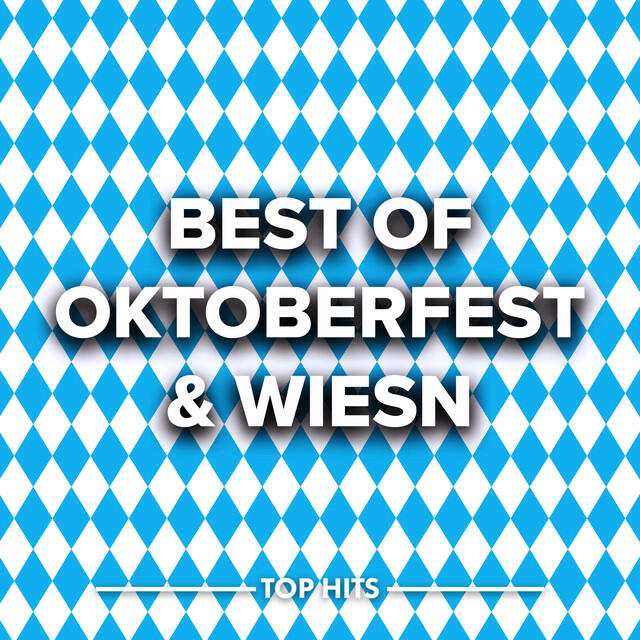 Релиз Best Of Oktoberfest & Wiesn Hits