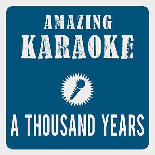 Релиз A Thousand Years (Karaoke Version)