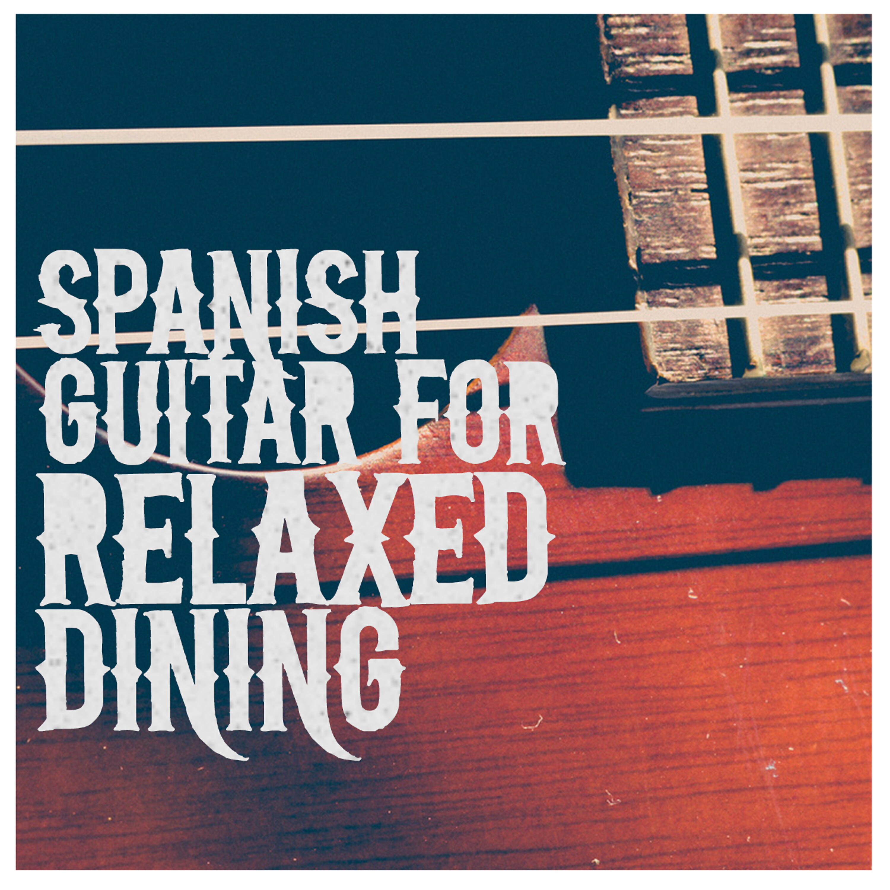 Релиз Spanish Guitar for Relaxed Dining