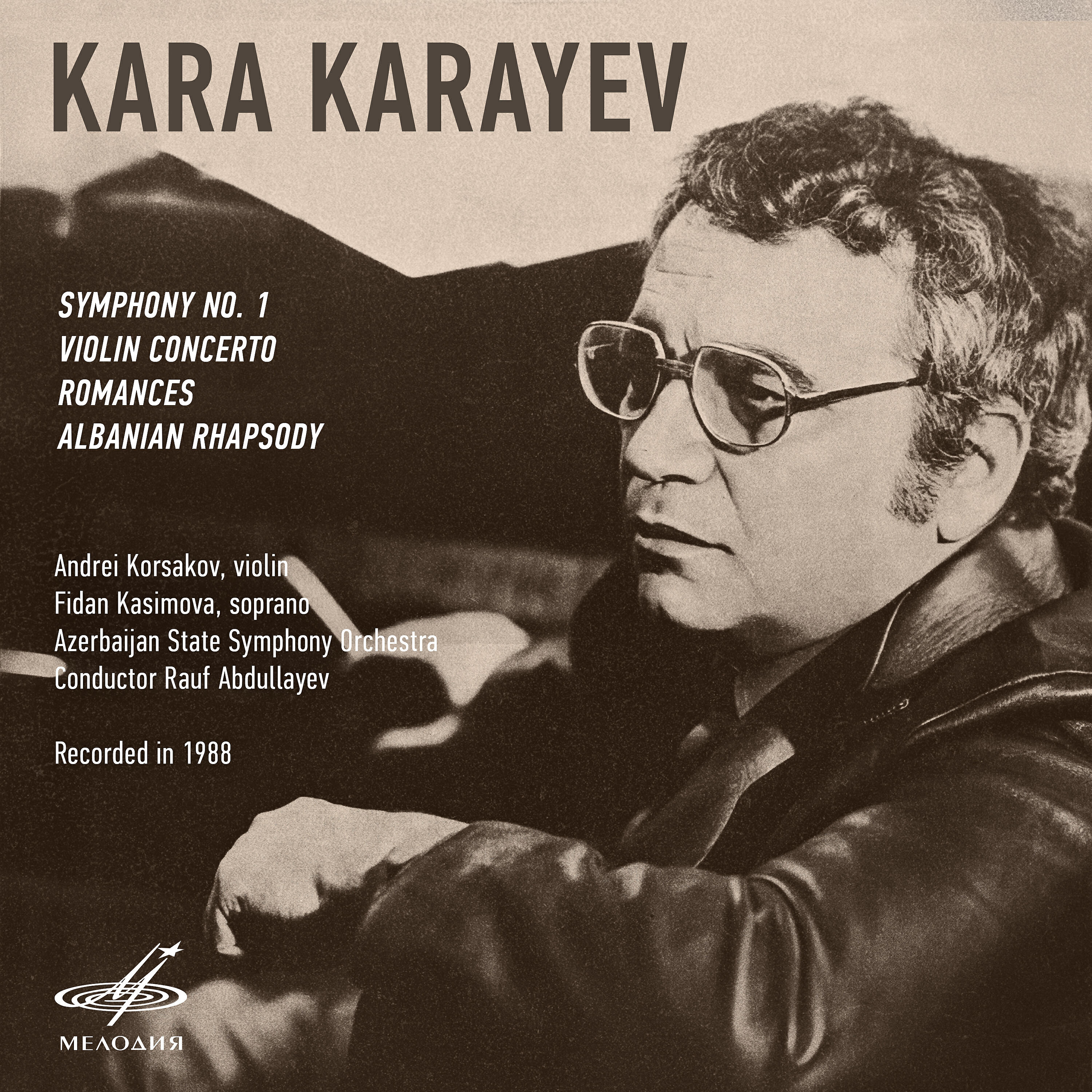 Релиз Кара Караев: Симфония No. 1, Концерт для скрипки с оркестром, Албанская рапсодия