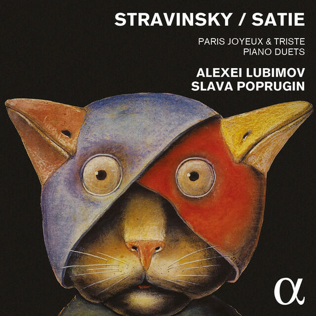 Релиз Stravinsky & Satie: Paris joyeux & triste - Piano Duets