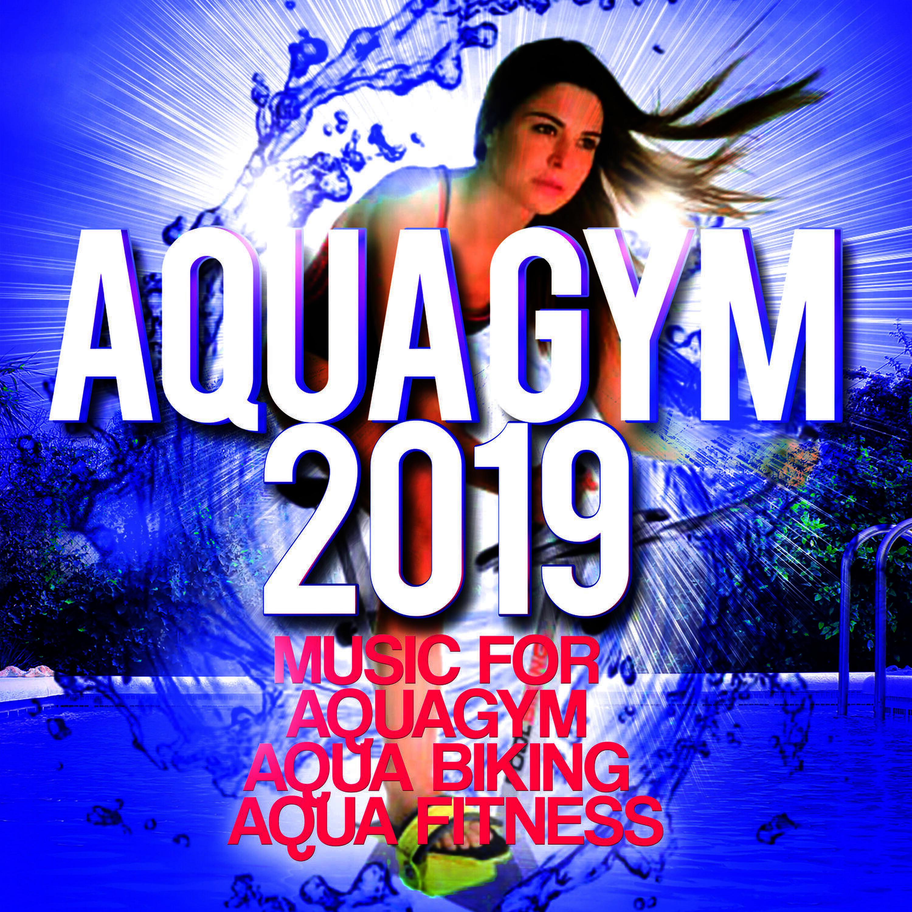 Релиз Aqua Gym 2019 - Music for aquagym, aqua biking, aqua fitness.