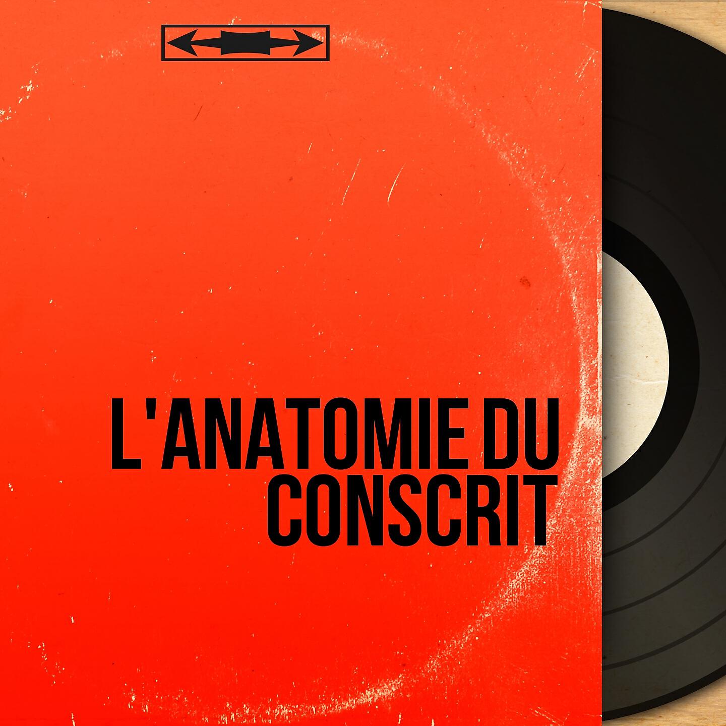 Релиз L'anatomie du conscrit