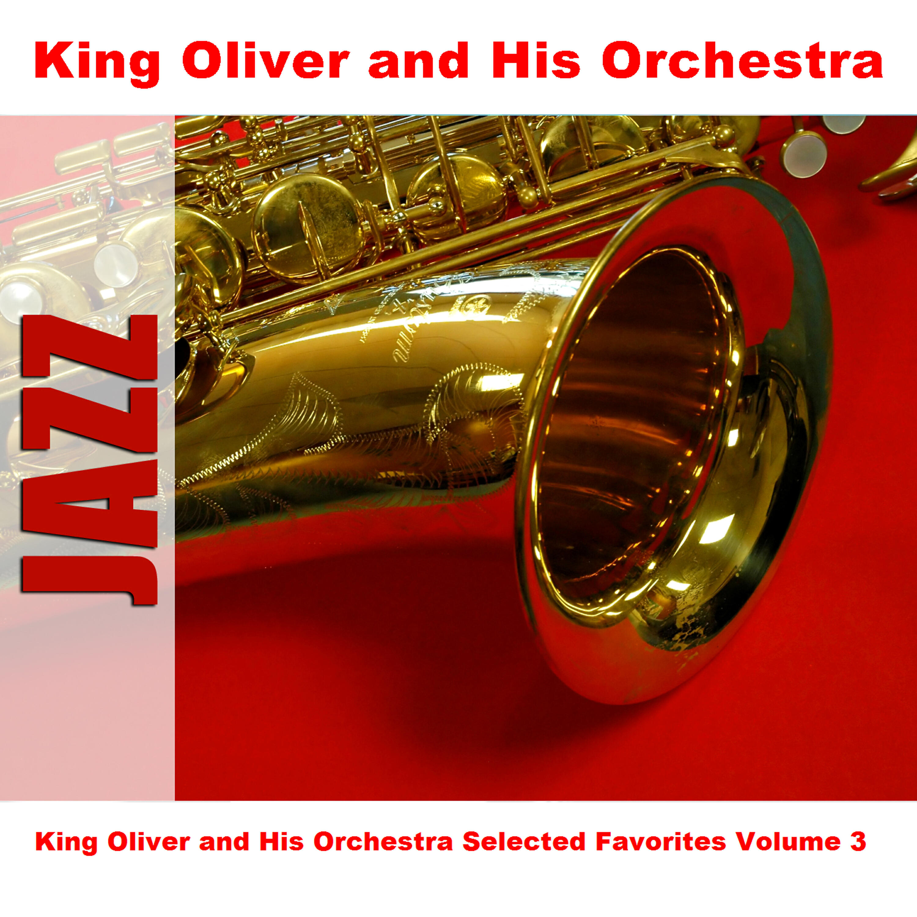 Постер альбома King Oliver and His Orchestra Selected Favorites, Vol. 3